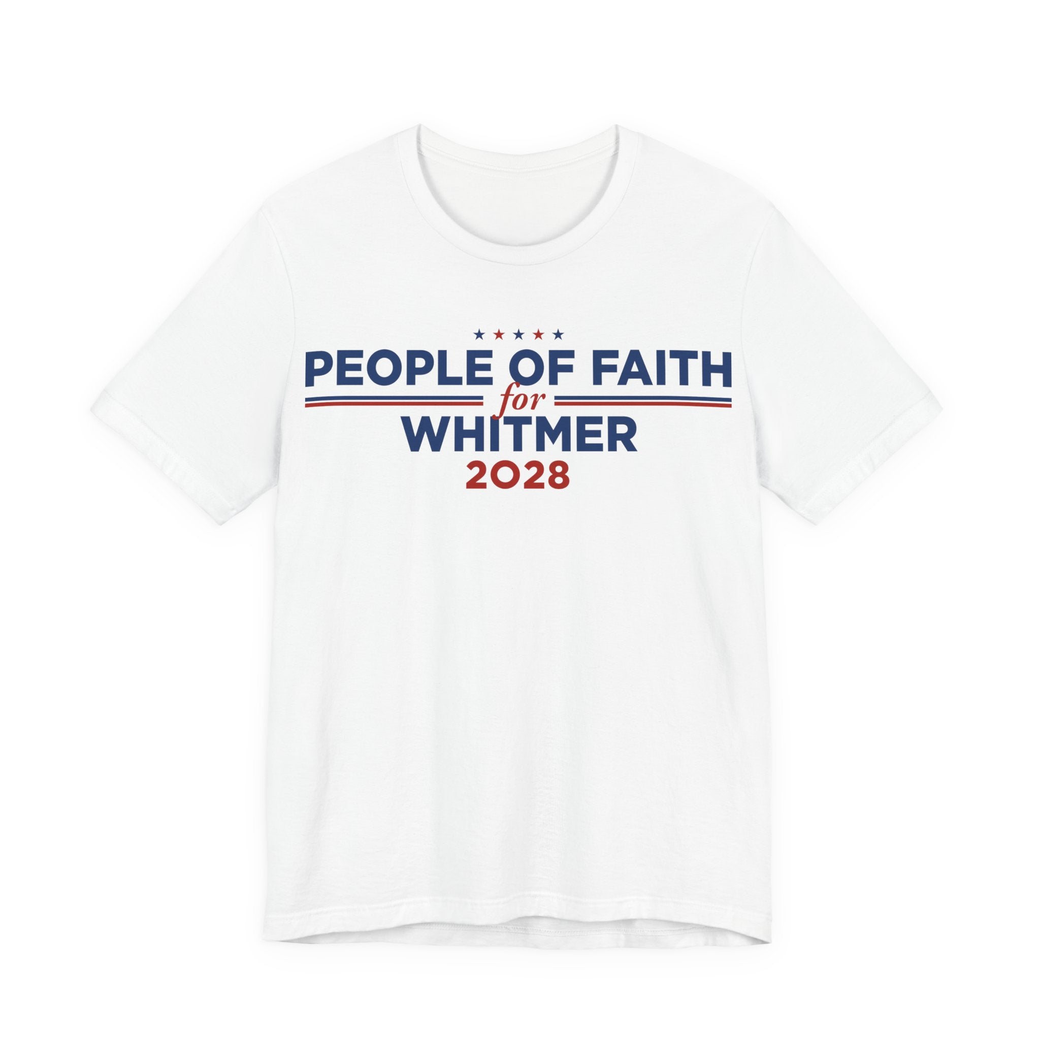 People of Faith for Gretchen Whitmer for President Campaign T-Shirt 2028
