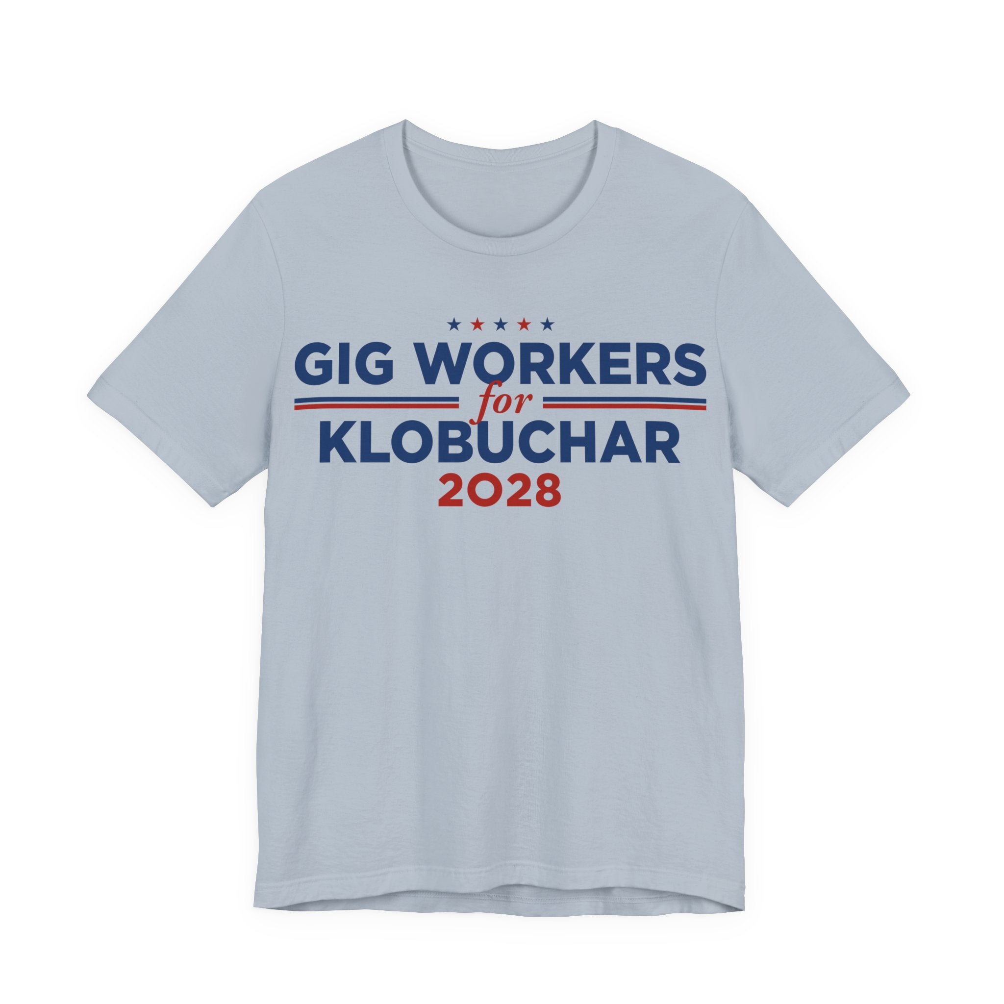 Gig Workers for Amy Klobuchar for President Campaign T-Shirt 2028