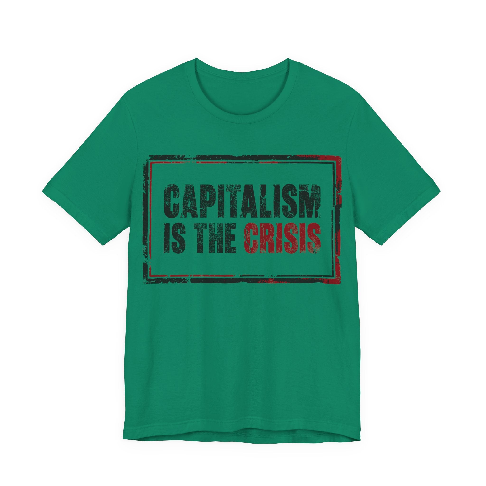 Capitalism is the Crisis T-Shirt