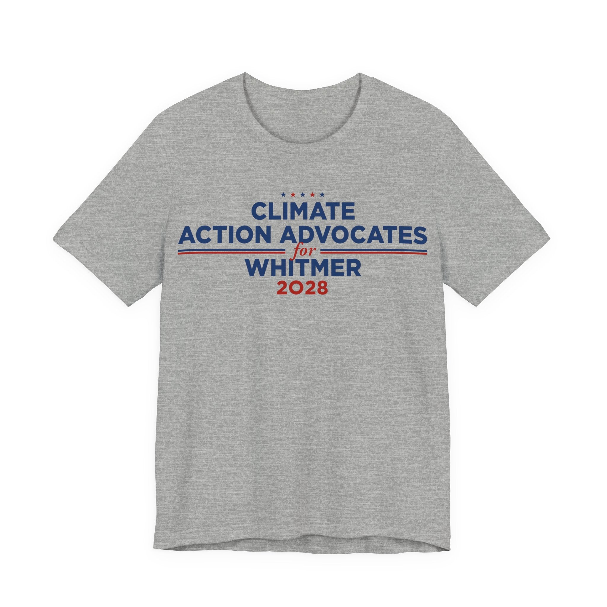 Climate Action Advocates for Whitmer 2028 T-Shirt | Bella+Canvas 3001 Political Graphic Tee