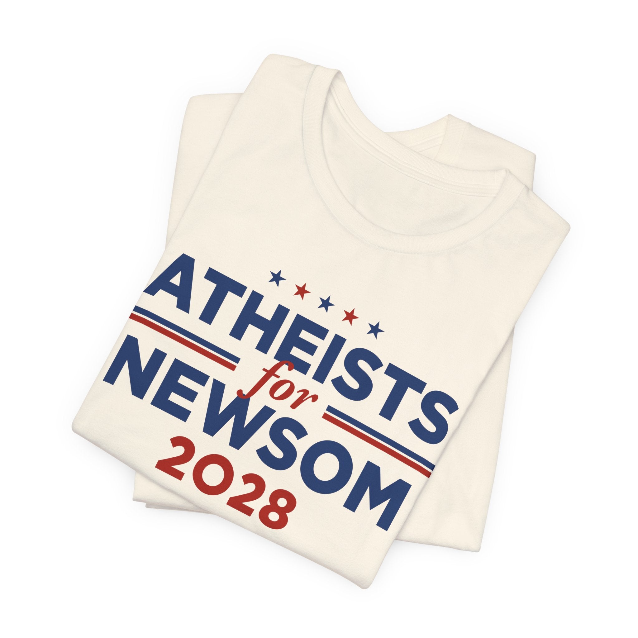 Atheists for Gavin Newsom for President Campaign T-Shirt 2028