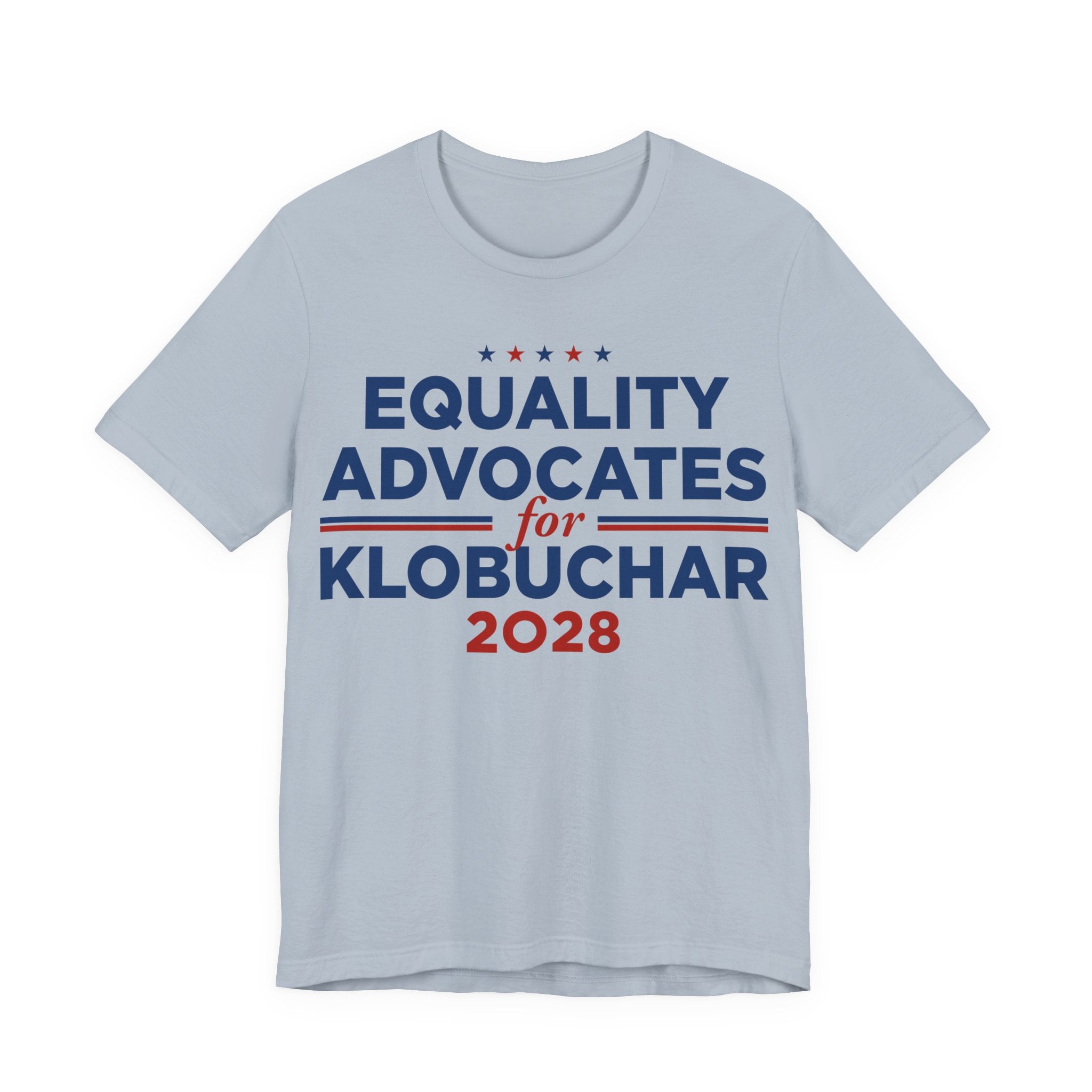 Equality Advocates for Amy Klobuchar for President Campaign T-Shirt 2028