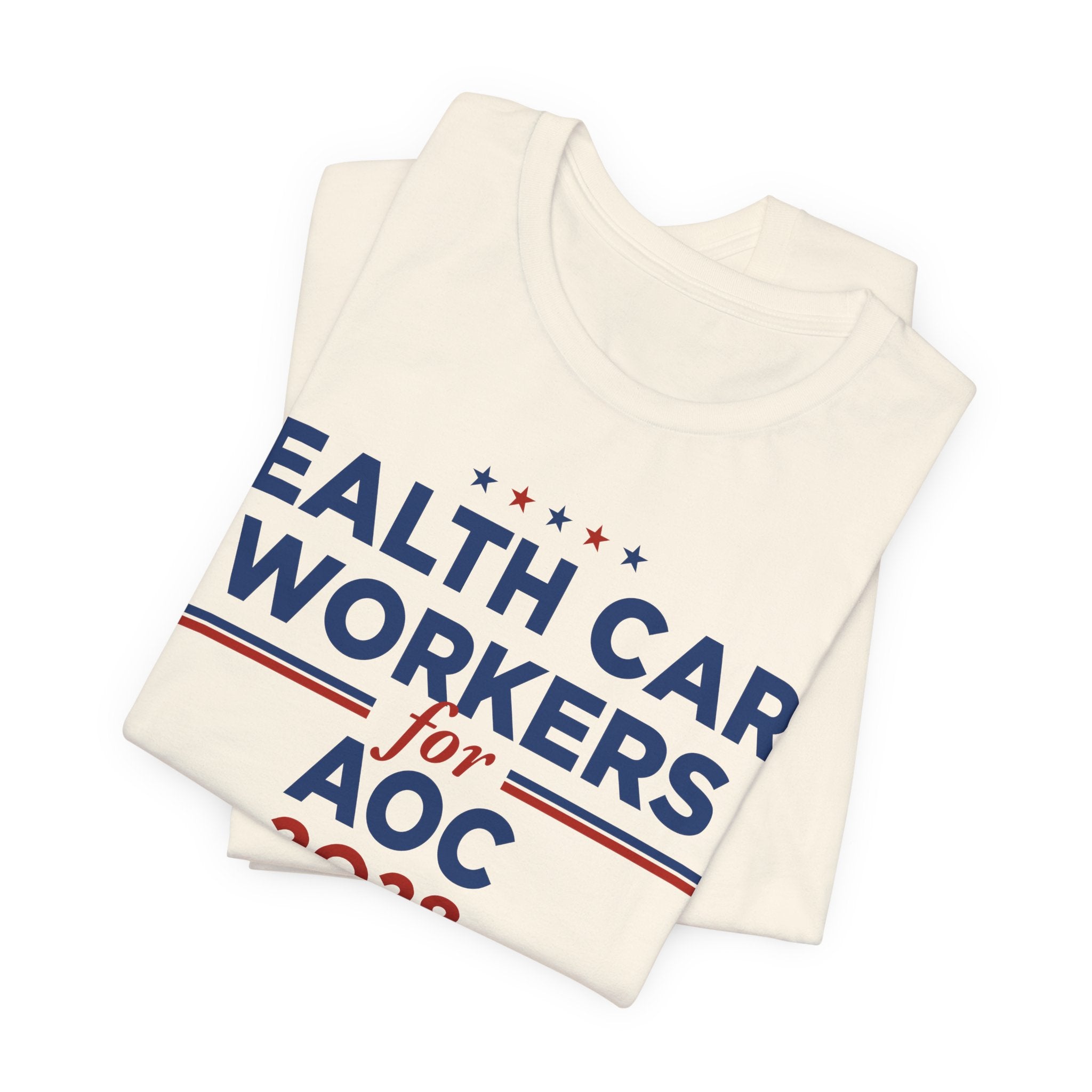 Health Care Workers for AOC for President Campaign T-Shirt 2028
