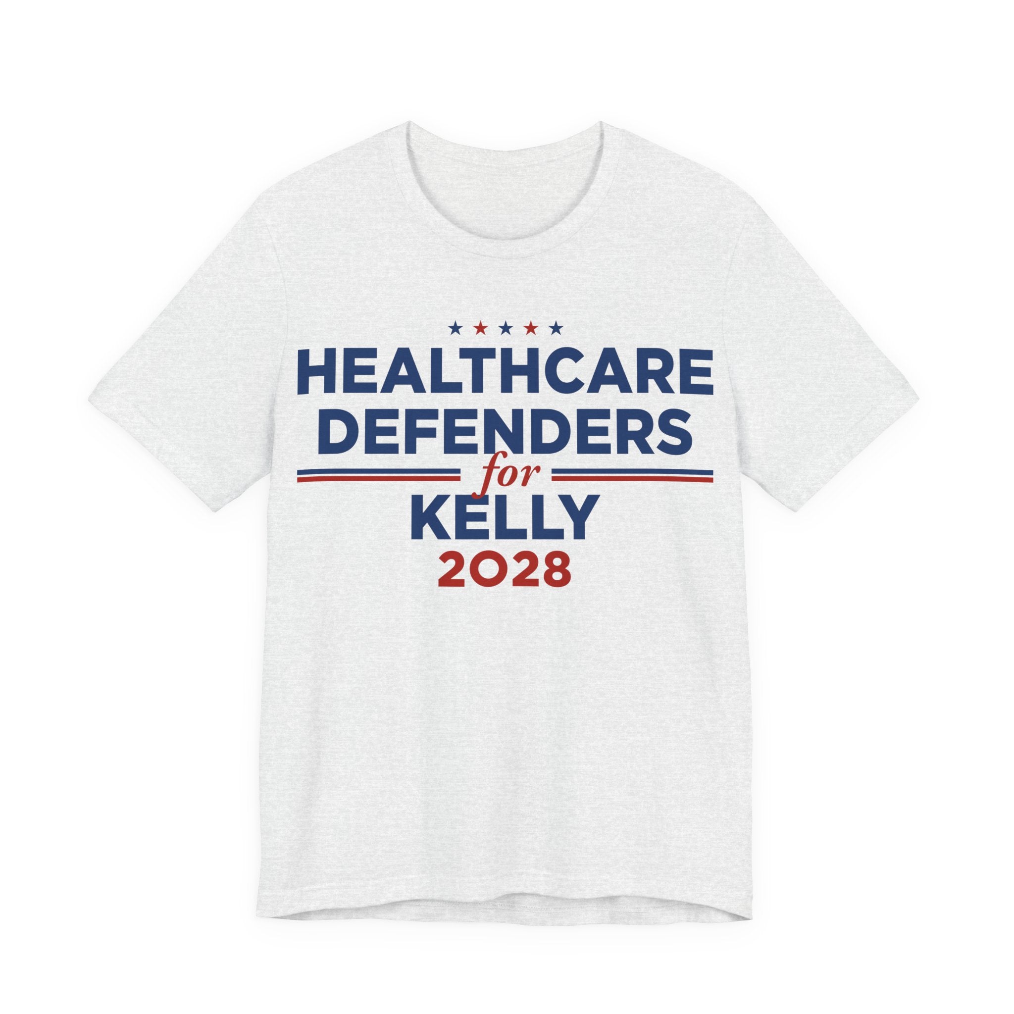 Healthcare Defenders for Mark Kelly for President Campaign T-Shirt 2028