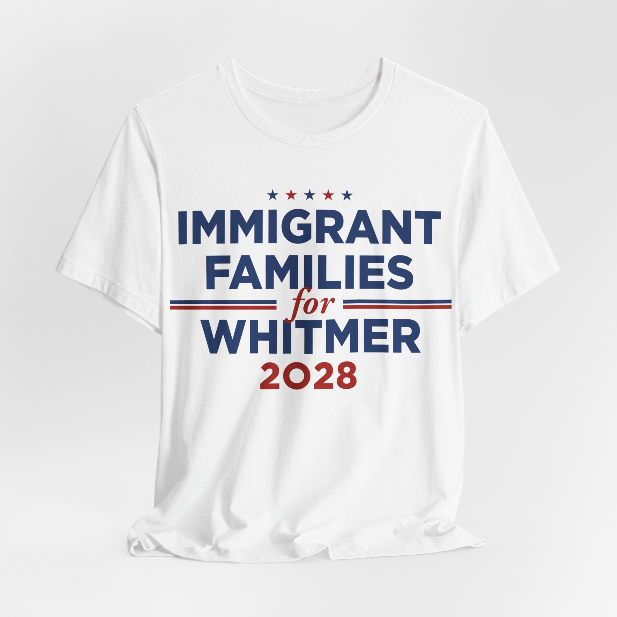 Immigrant Families for Gretchen Whitmer for President Campaign T-Shirt 2028