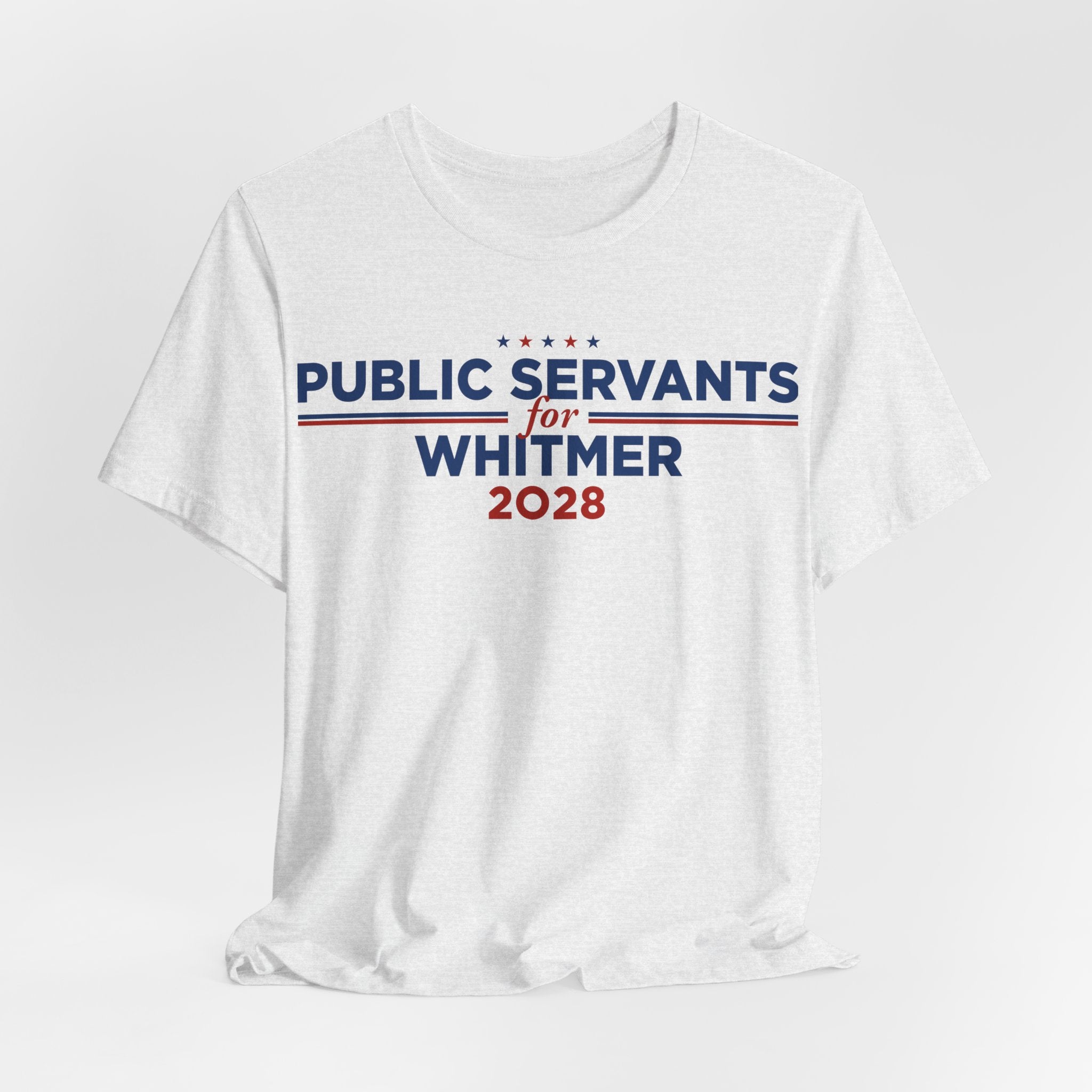 Public Servants for Gretchen Whitmer for President Campaign T-Shirt 2028