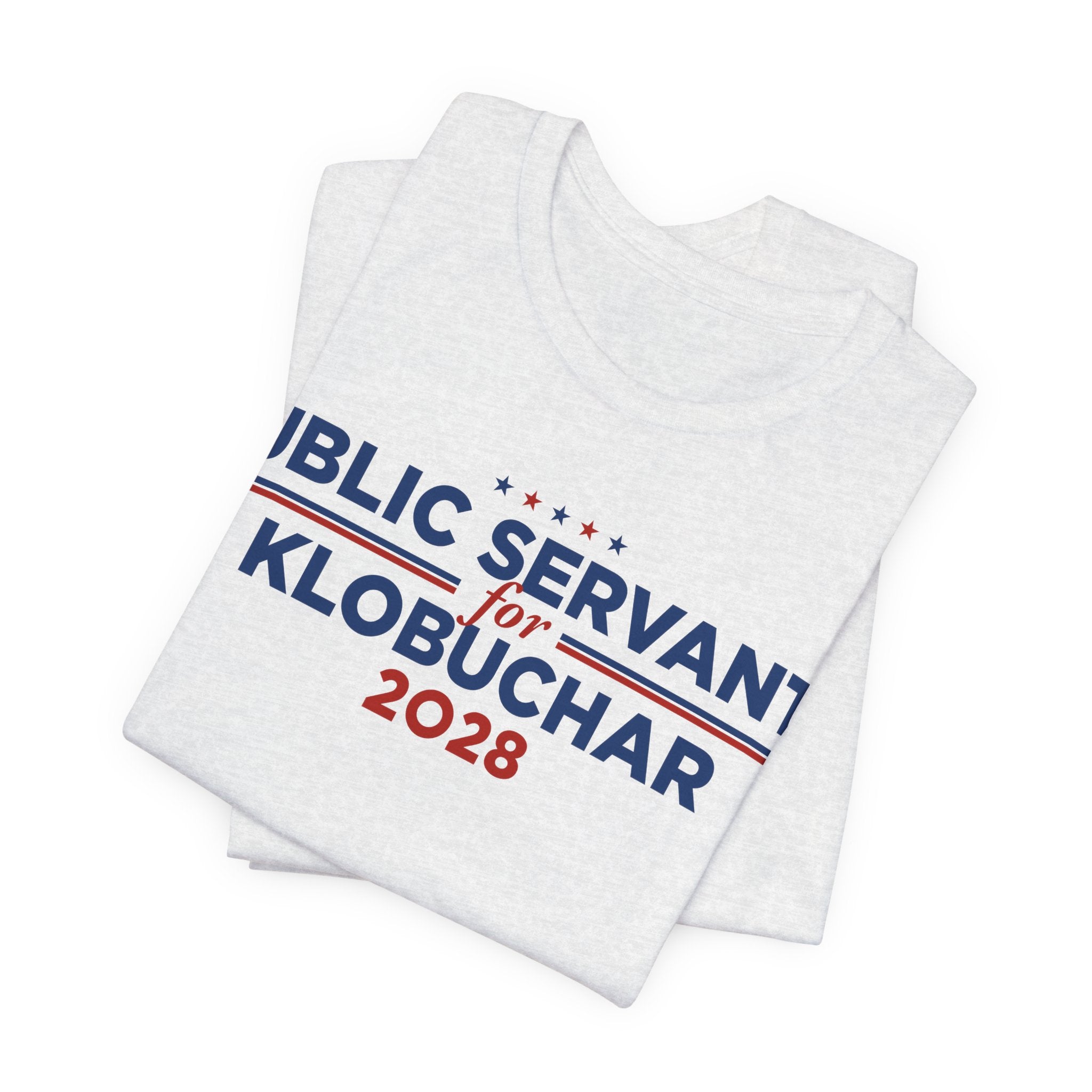 Public Servants for Amy Klobuchar for President Campaign T-Shirt 2028