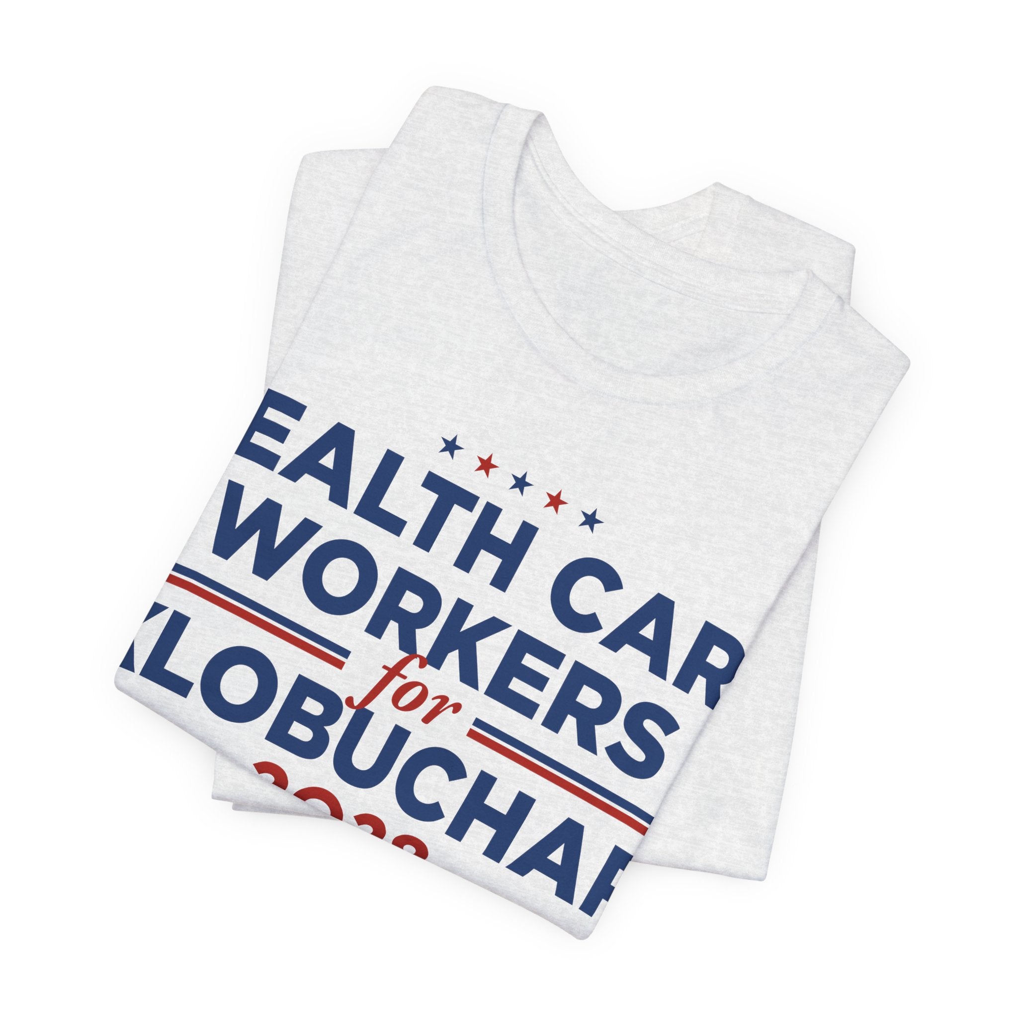 Health Care Workers for Amy Klobuchar for President Campaign T-Shirt 2028