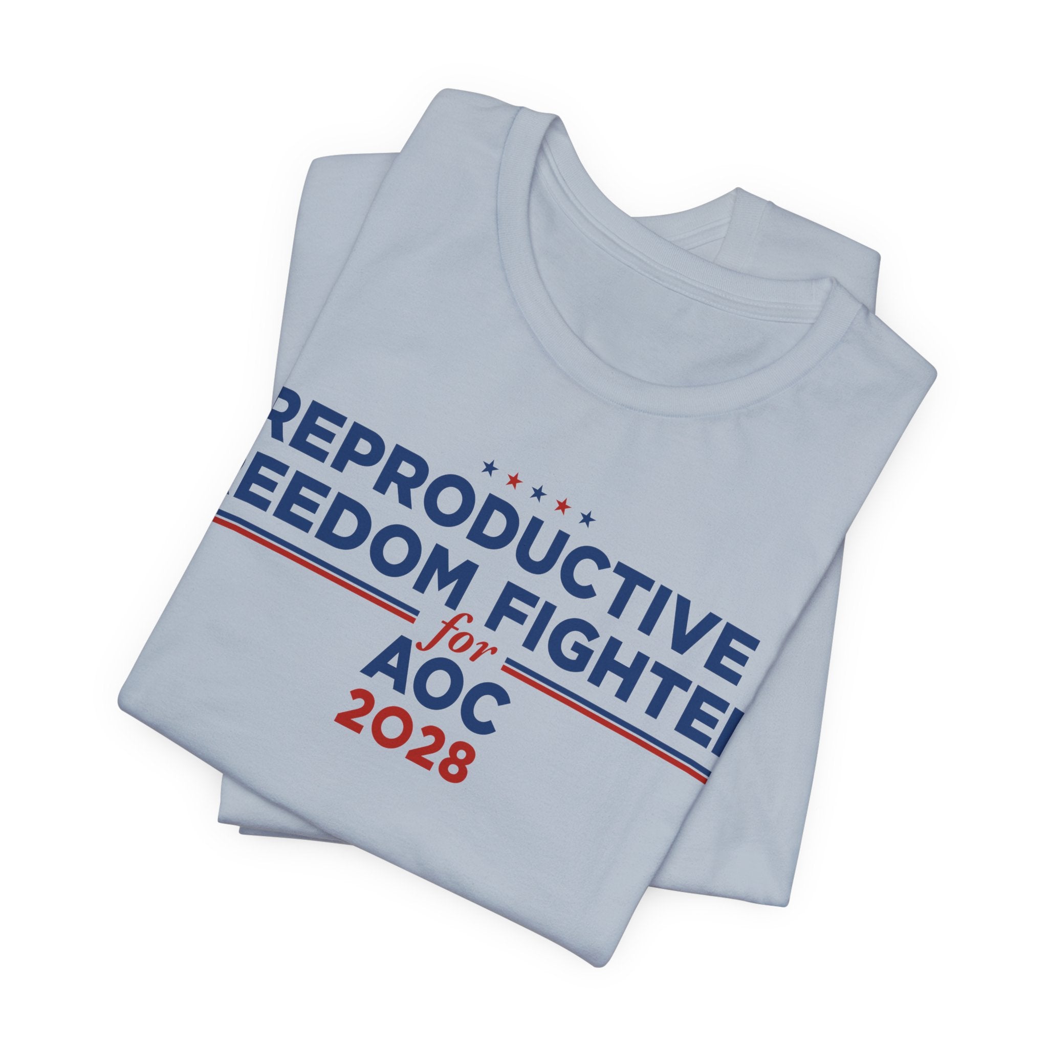 Reproductive Freedom Fighters for AOC for President Campaign T-Shirt 2028
