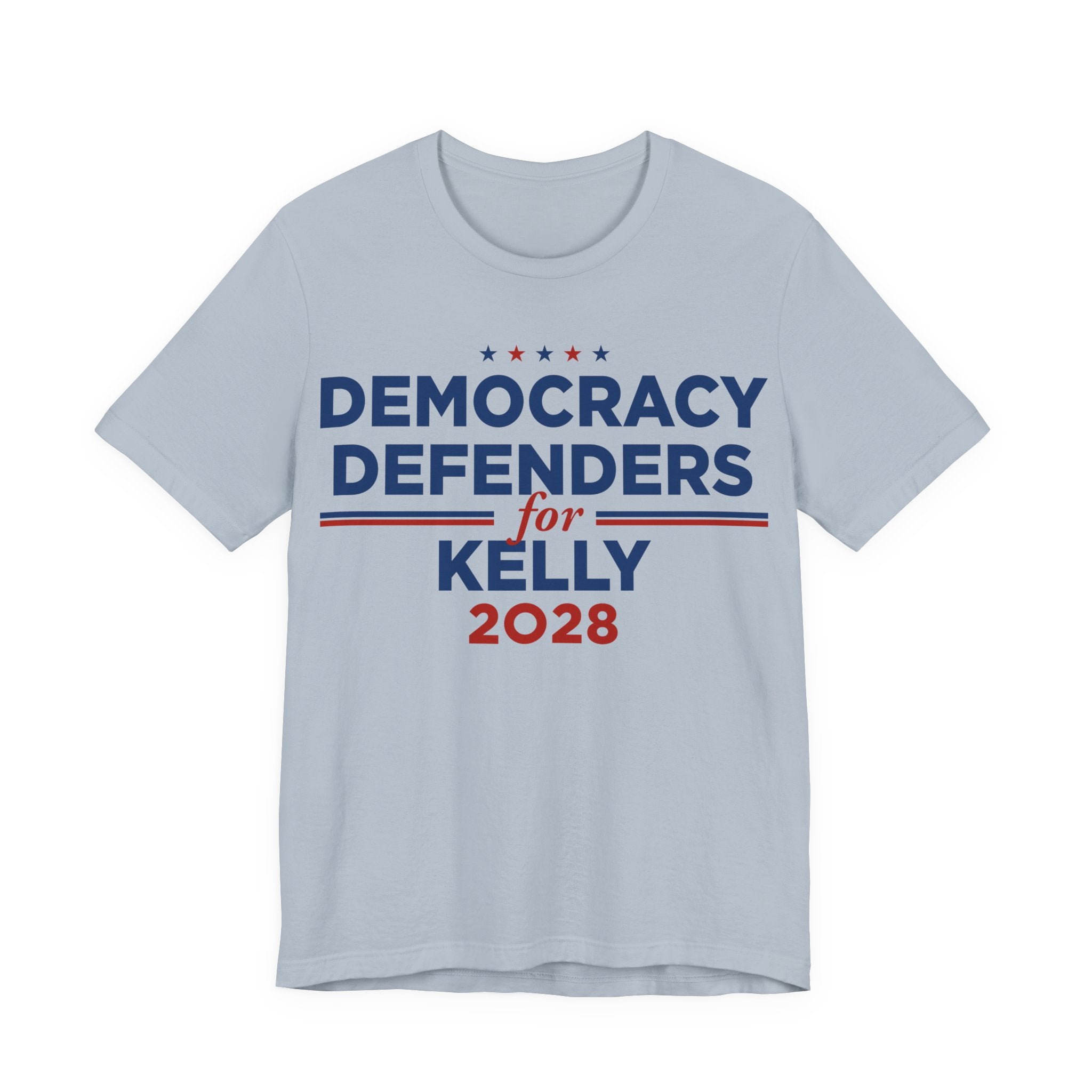 Democracy Defenders for Kelly 2028 T-Shirt | Bella+Canvas 3001 Political Graphic Tee