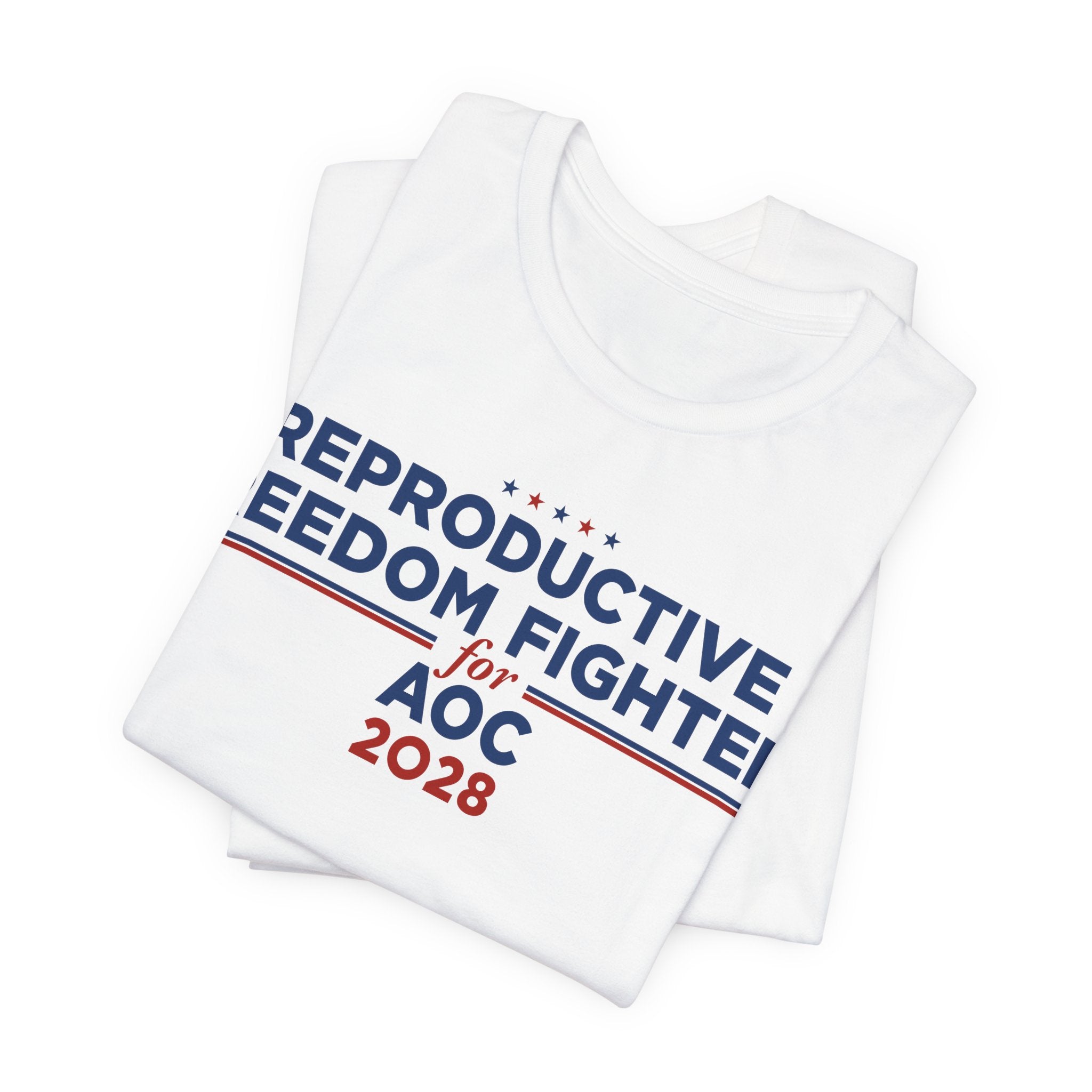 Reproductive Freedom Fighters for AOC for President Campaign T-Shirt 2028