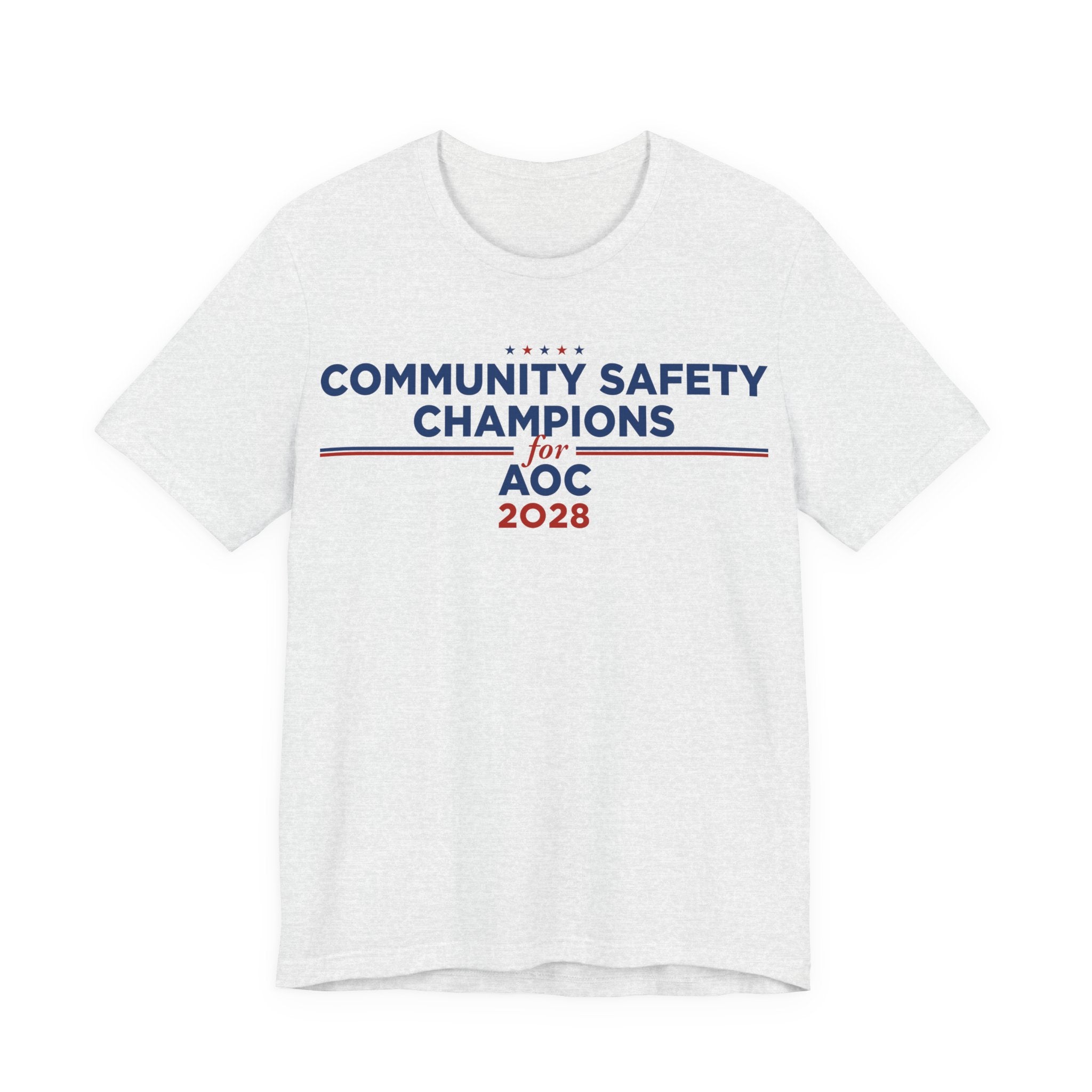Community Safety Champion for AOC 2028 T-Shirt | Bella+Canvas 3001 Political Graphic Tee