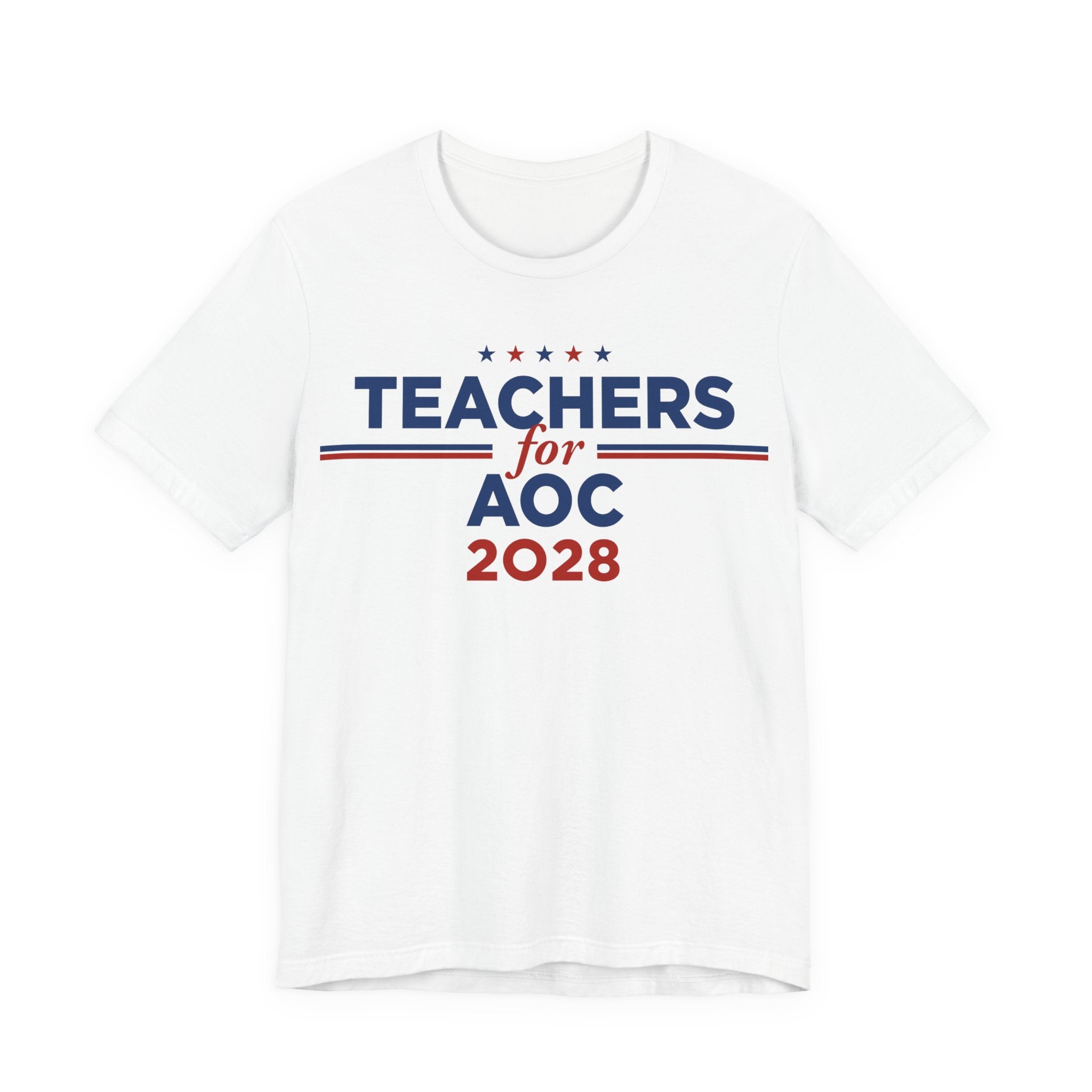Teachers for AOC for President Campaign T-Shirt 2028