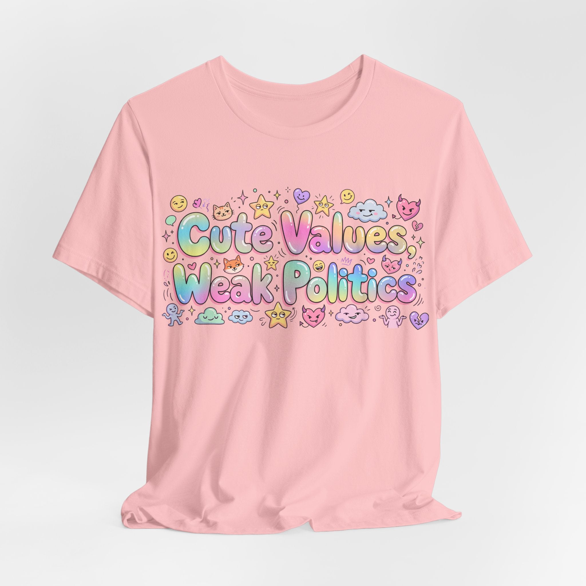 Cute Values, Weak Politics T-Shirt