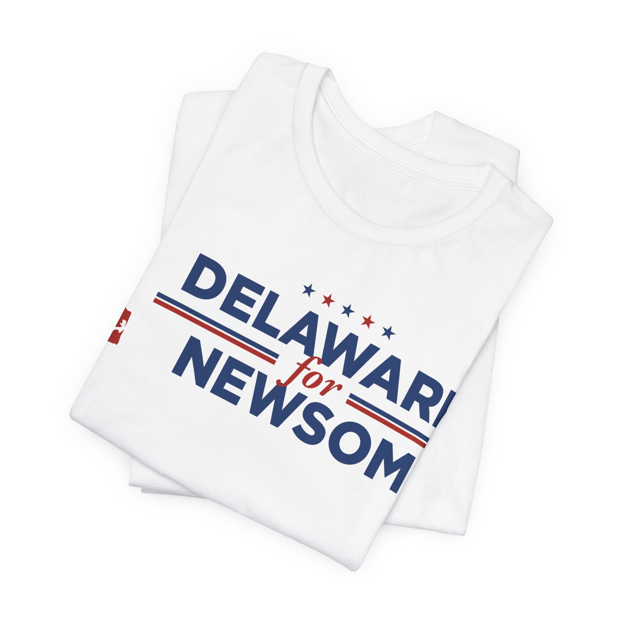 Delaware for Gavin Newsom for President Campaign T-Shirt 2028