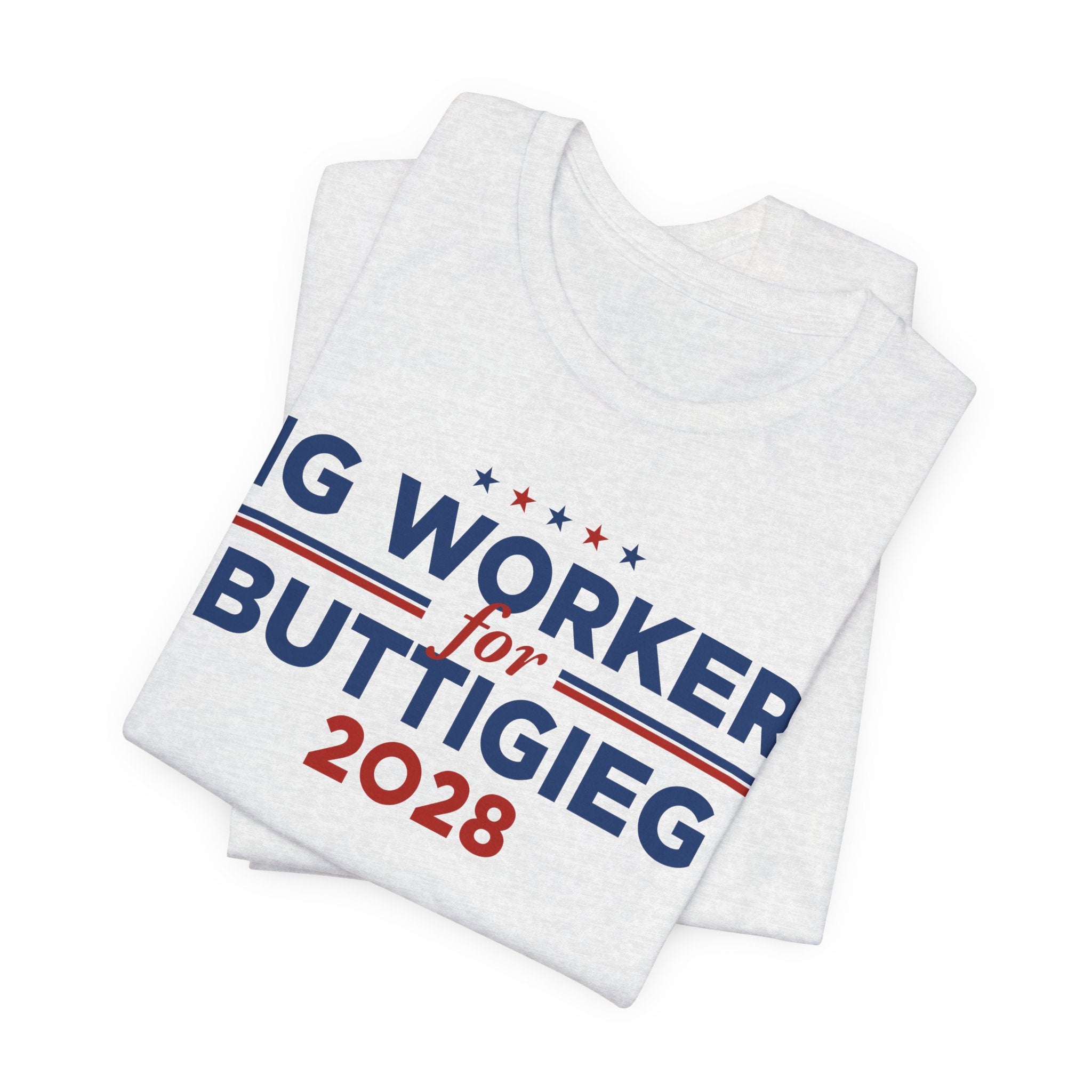 Gig Workers for Pete Buttigieg for President Campaign T-Shirt 2028