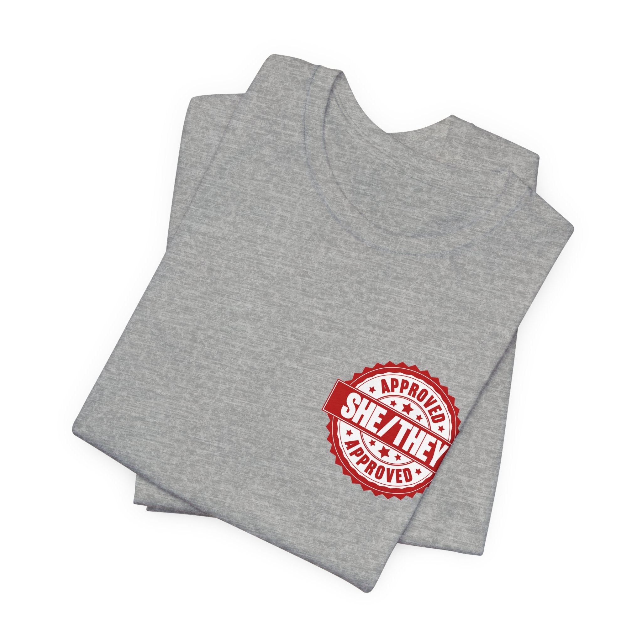 She/They Approved Stamp T-Shirt | Bella+Canvas 3001 Pronoun Graphic Tee