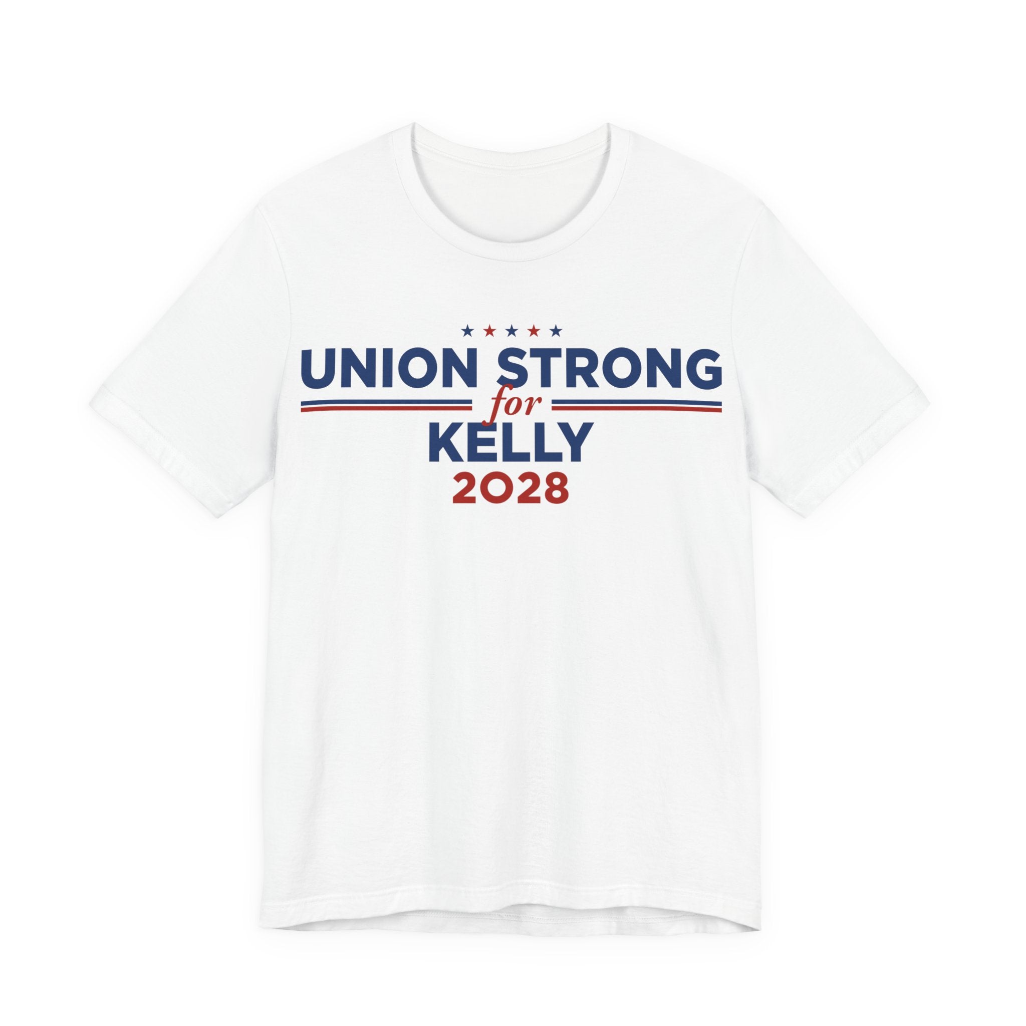 Union Strong for Mark Kelly for President Campaign T-Shirt 2028