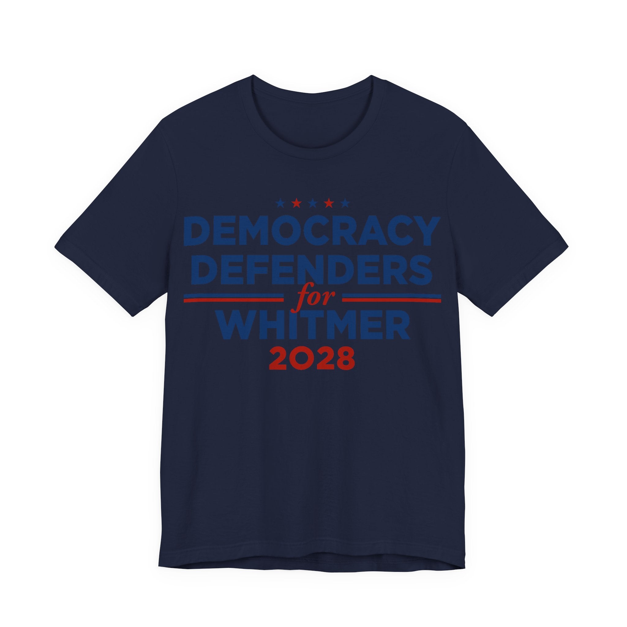 Democracy Defenders for Whitmer 2028 T-Shirt | Bella+Canvas 3001 Political Graphic Tee