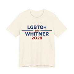 LGBTQ+ for Gretchen Whitmer for President Campaign T-Shirt 2028