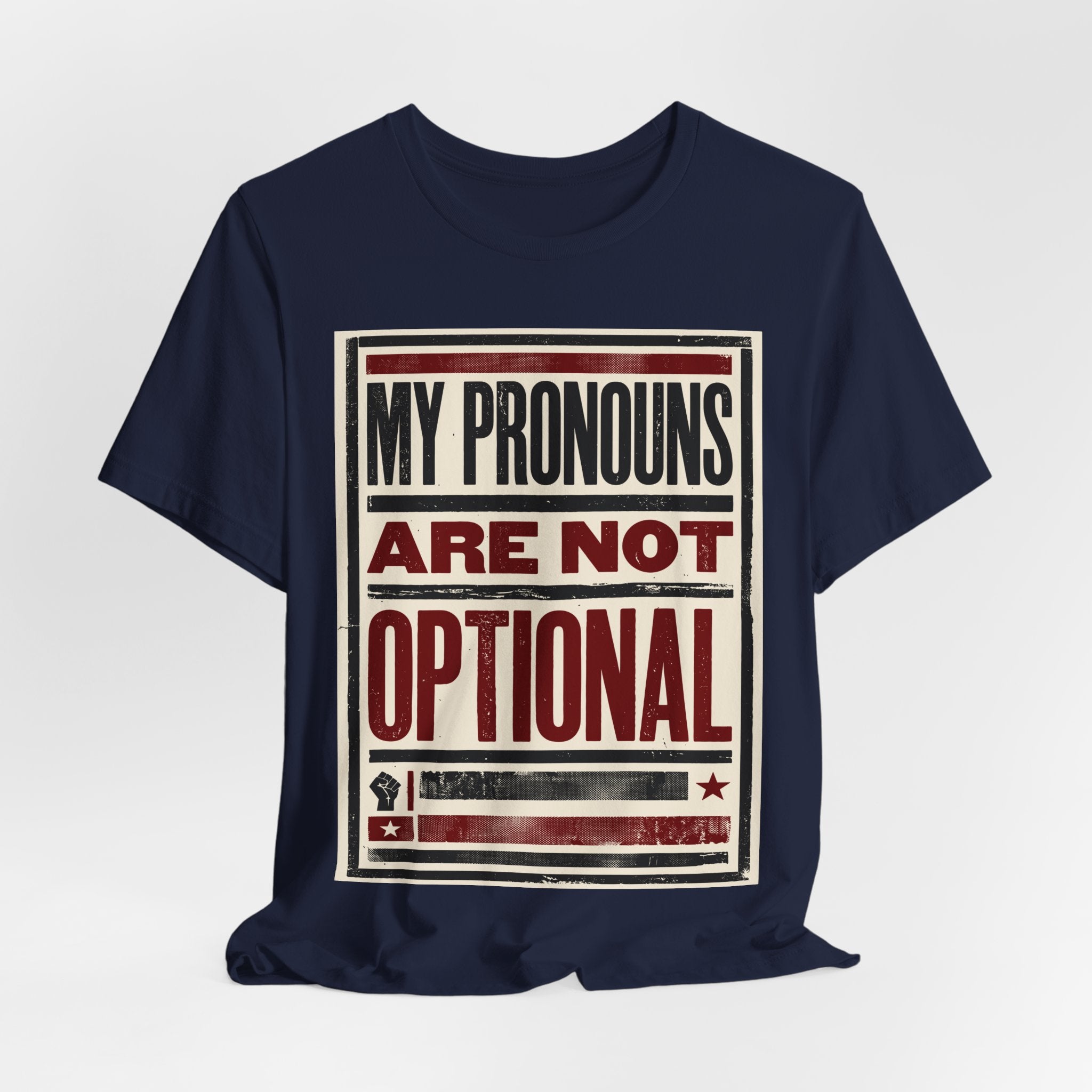 My Pronouns Are Not Optional T-Shirt