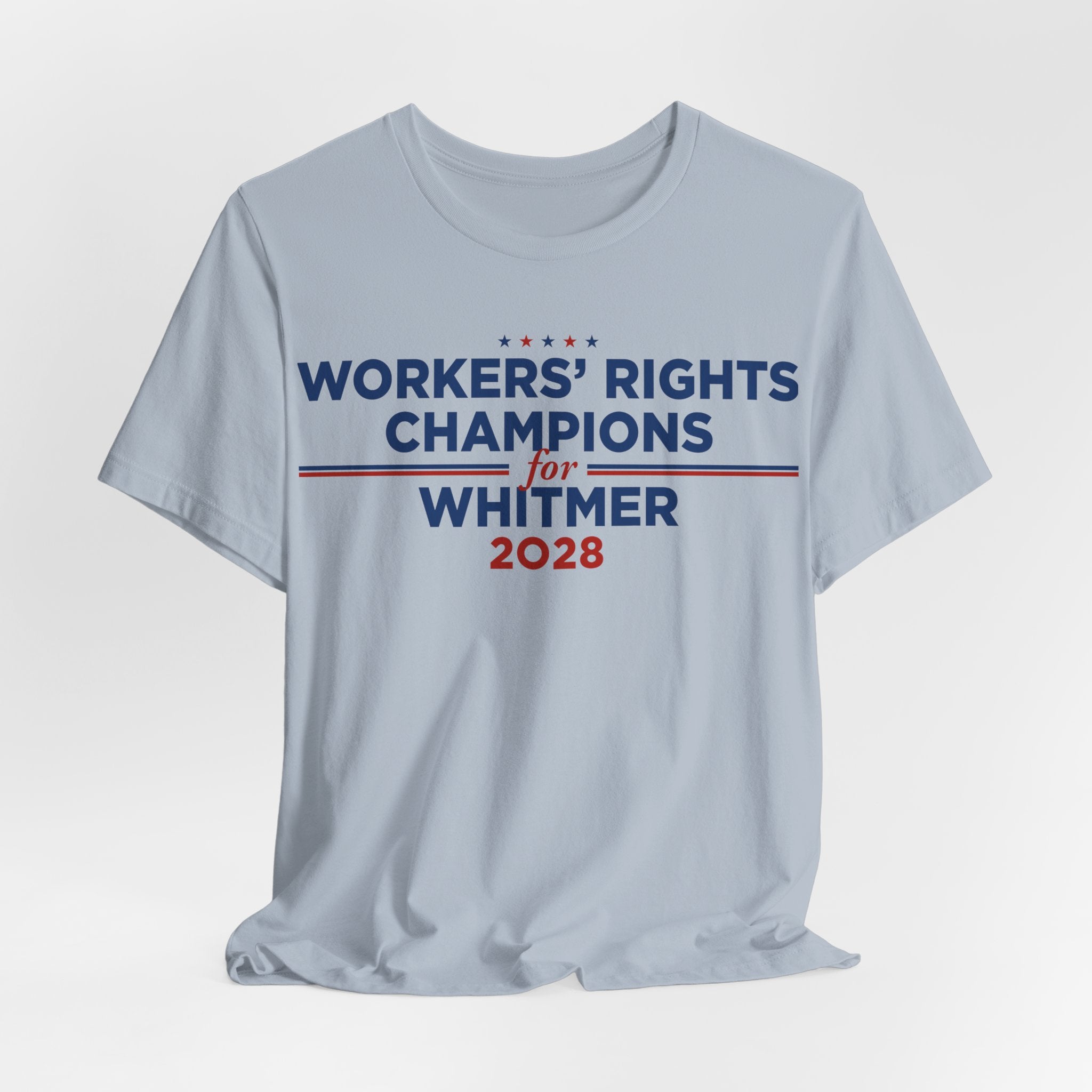 Worker' Rights Champions for Gretchen Whitmer for President Campaign T-Shirt 2028