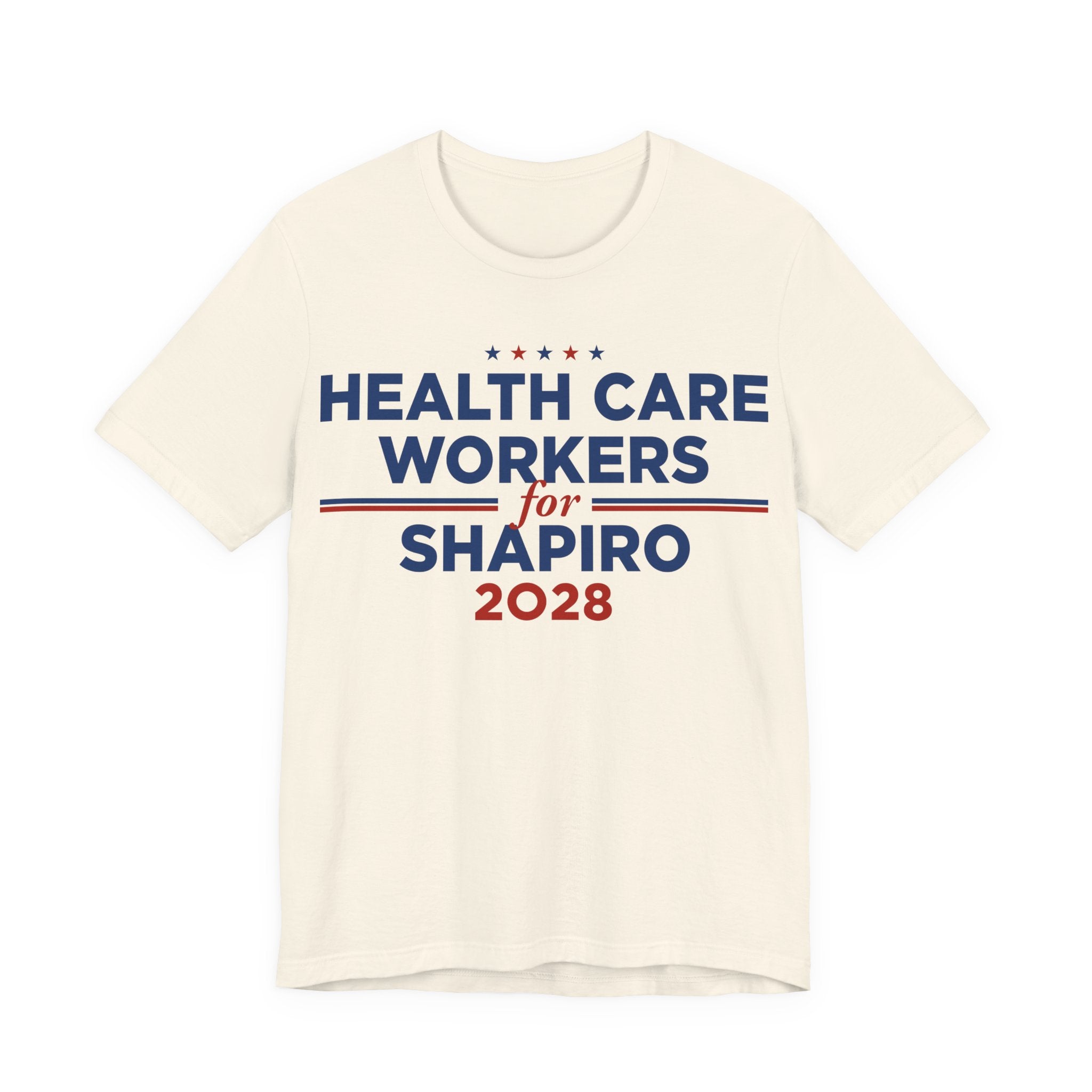 Health Care Workers for Josh Shapiro for President Campaign T-Shirt 2028