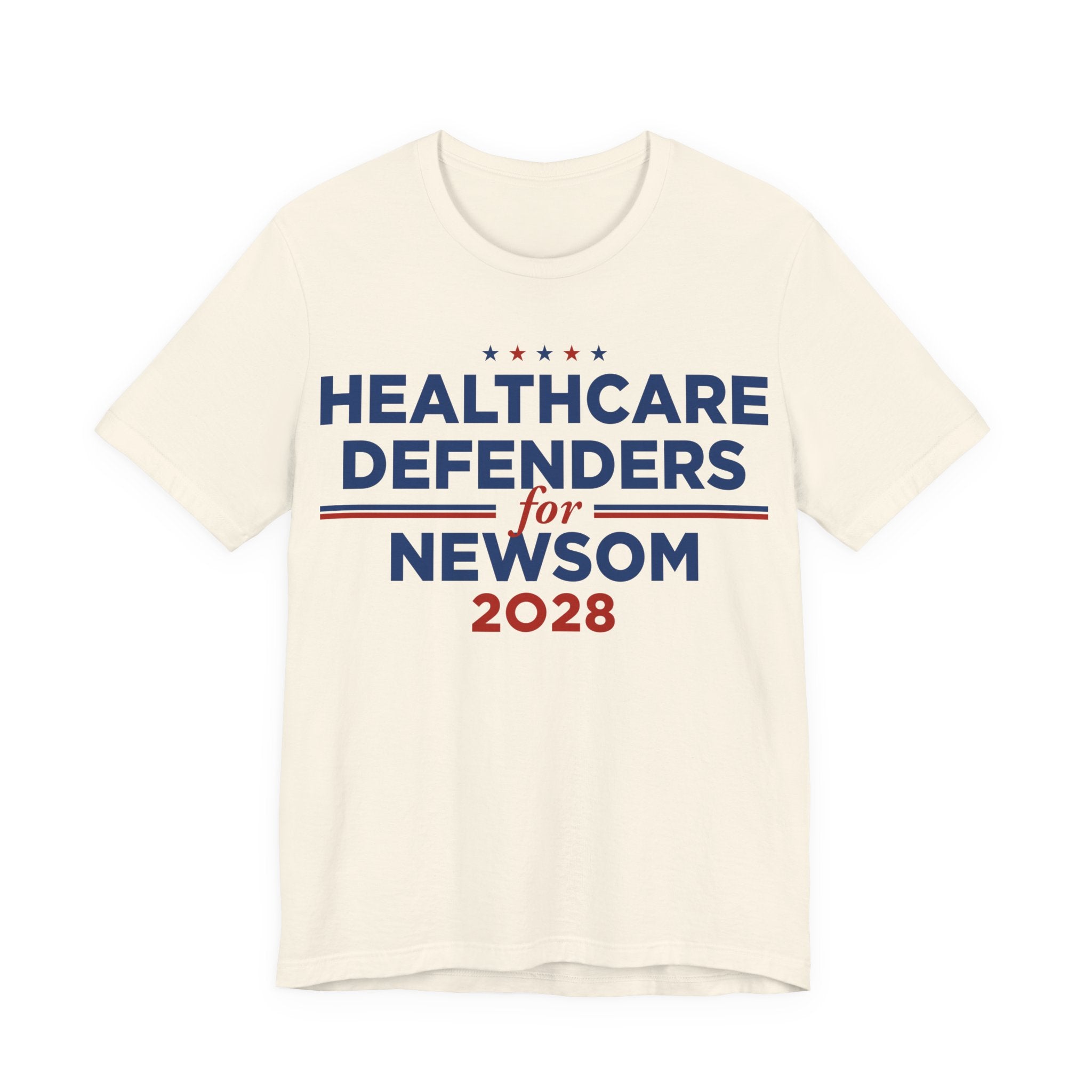 Healthcare Defenders for Gavin Newsom for President Campaign T-Shirt 2028