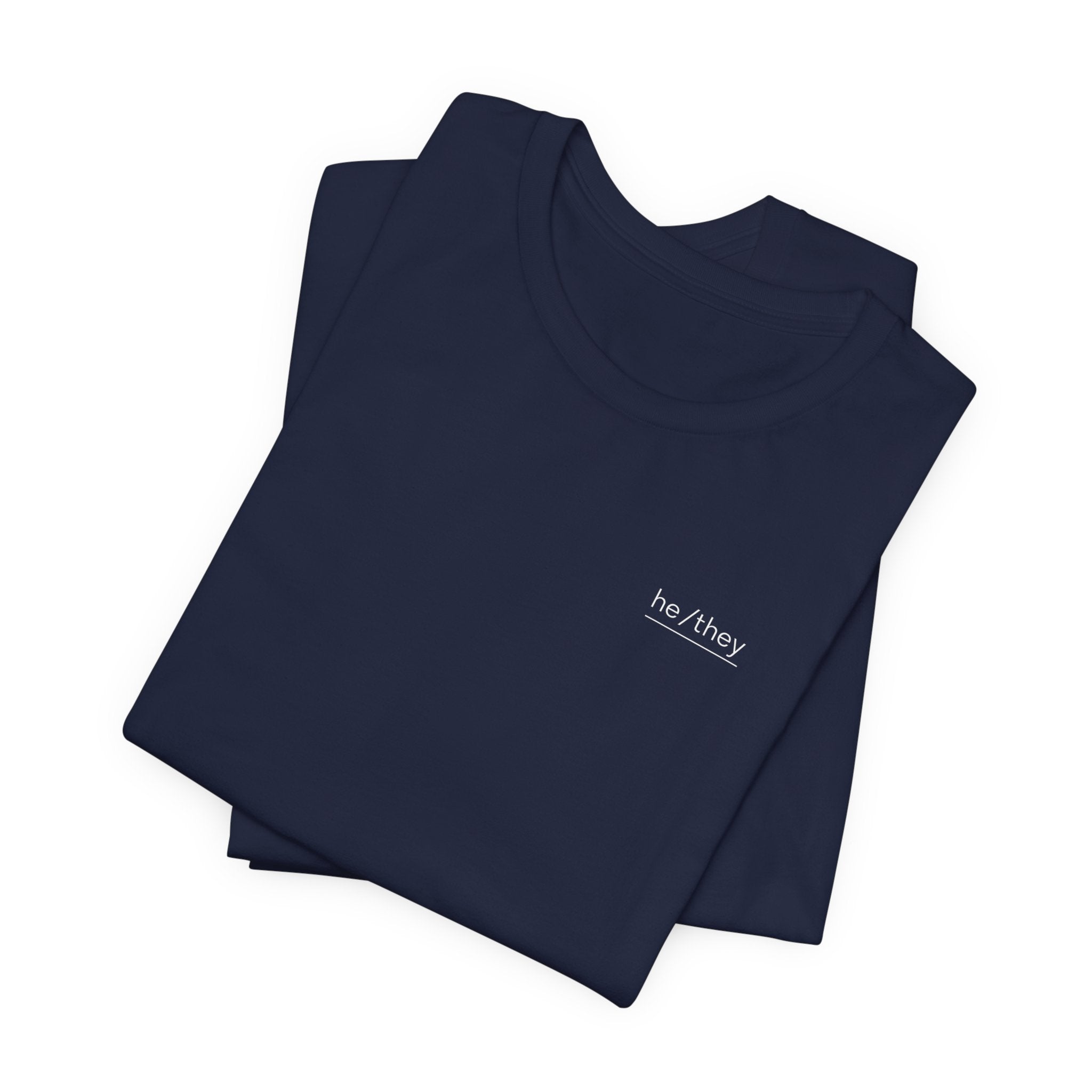 he/they Pronoun T-Shirt – Minimalist Chest Graphic Tee