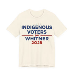 Indigenous Voters / Native Americans for Gretchen Whitmer for President Campaign T-Shirt 2028