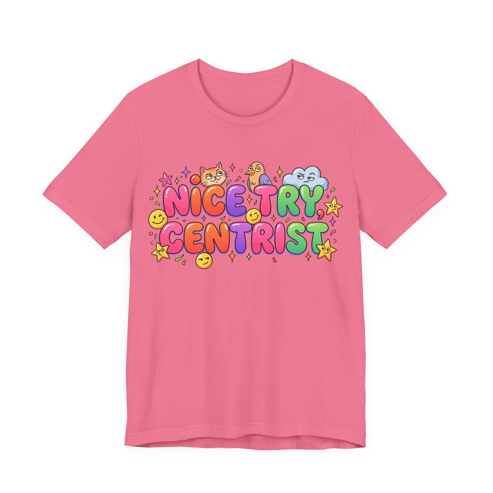 Nice Try Centrist T-Shirt