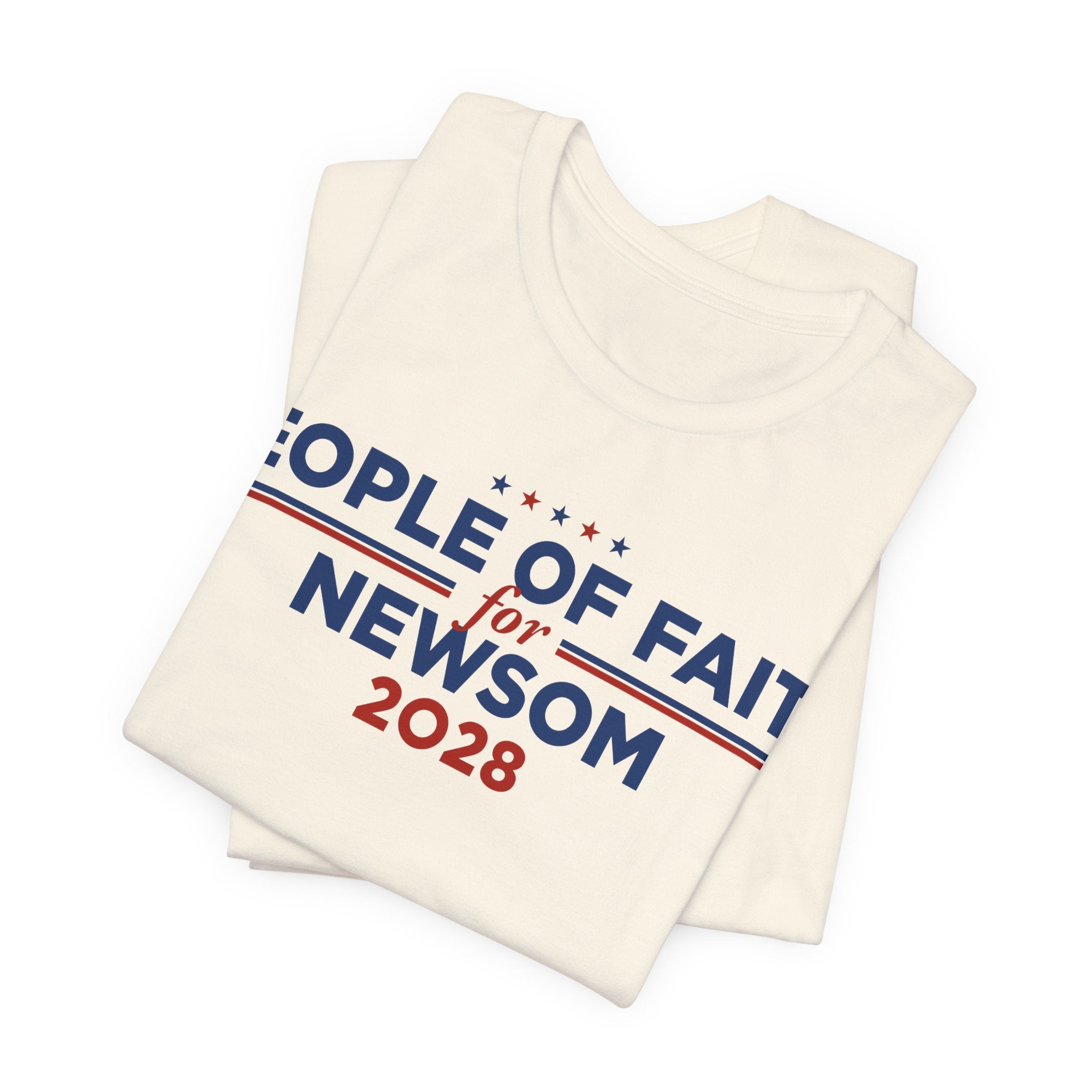 People of Faith for Gavin Newsom for President Campaign T-Shirt 2028