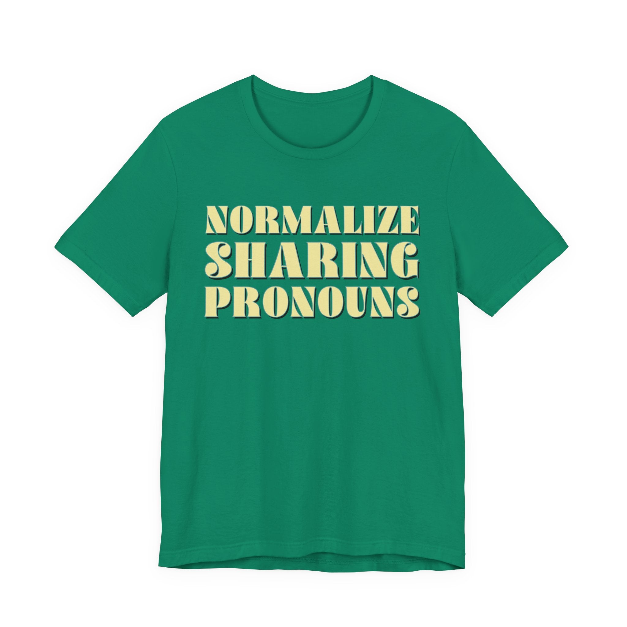 Normalize Sharing Pronouns T-Shirt