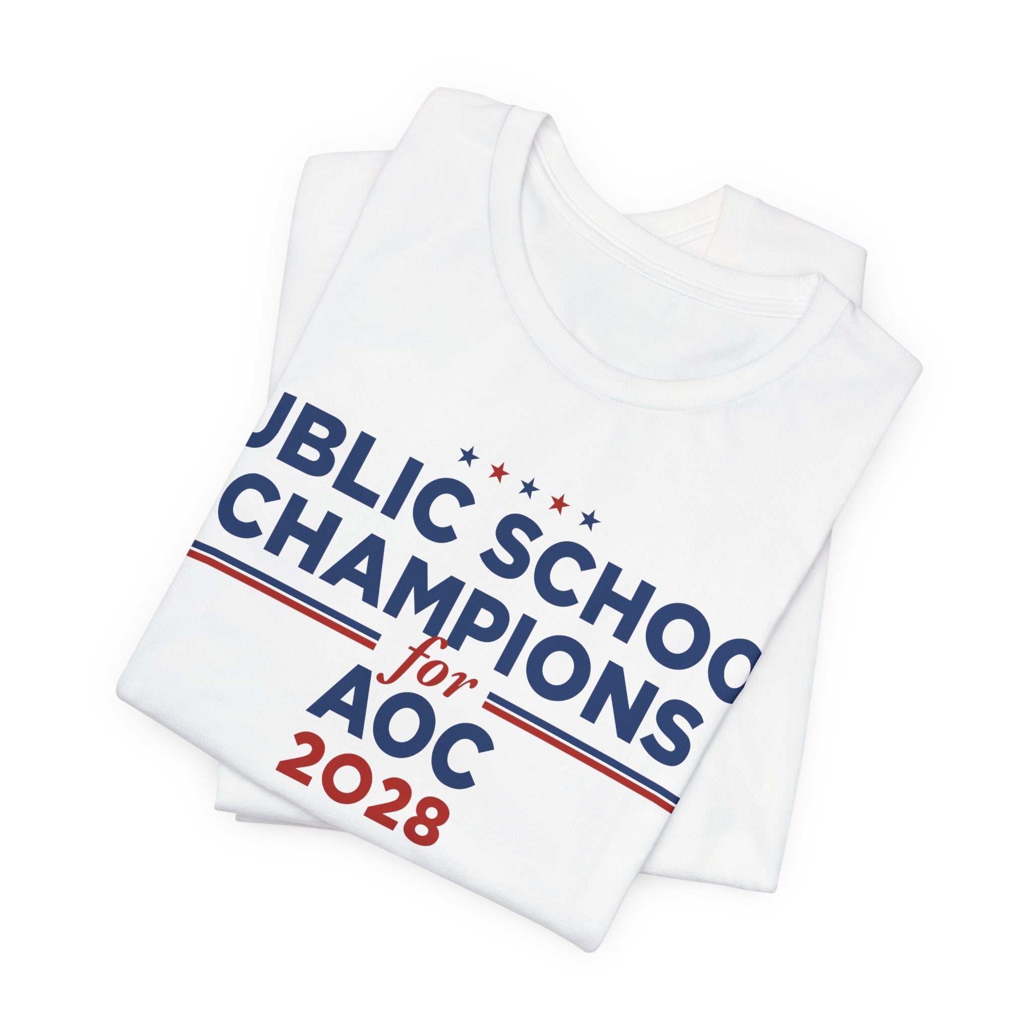 Public School Champions for AOC for President Campaign T-Shirt 2028