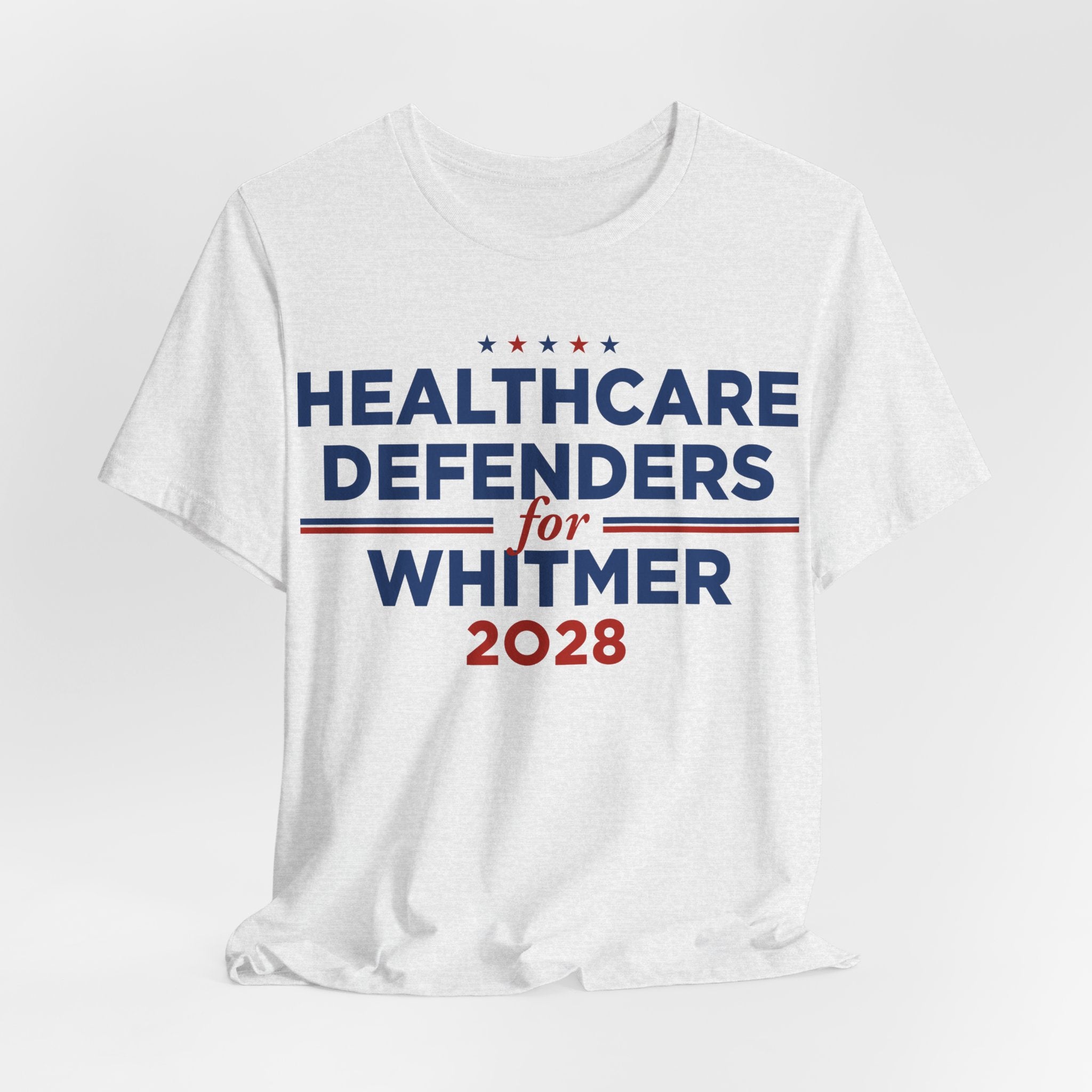 Healthcare Defenders for Gretchen Whitmer for President Campaign T-Shirt 2028