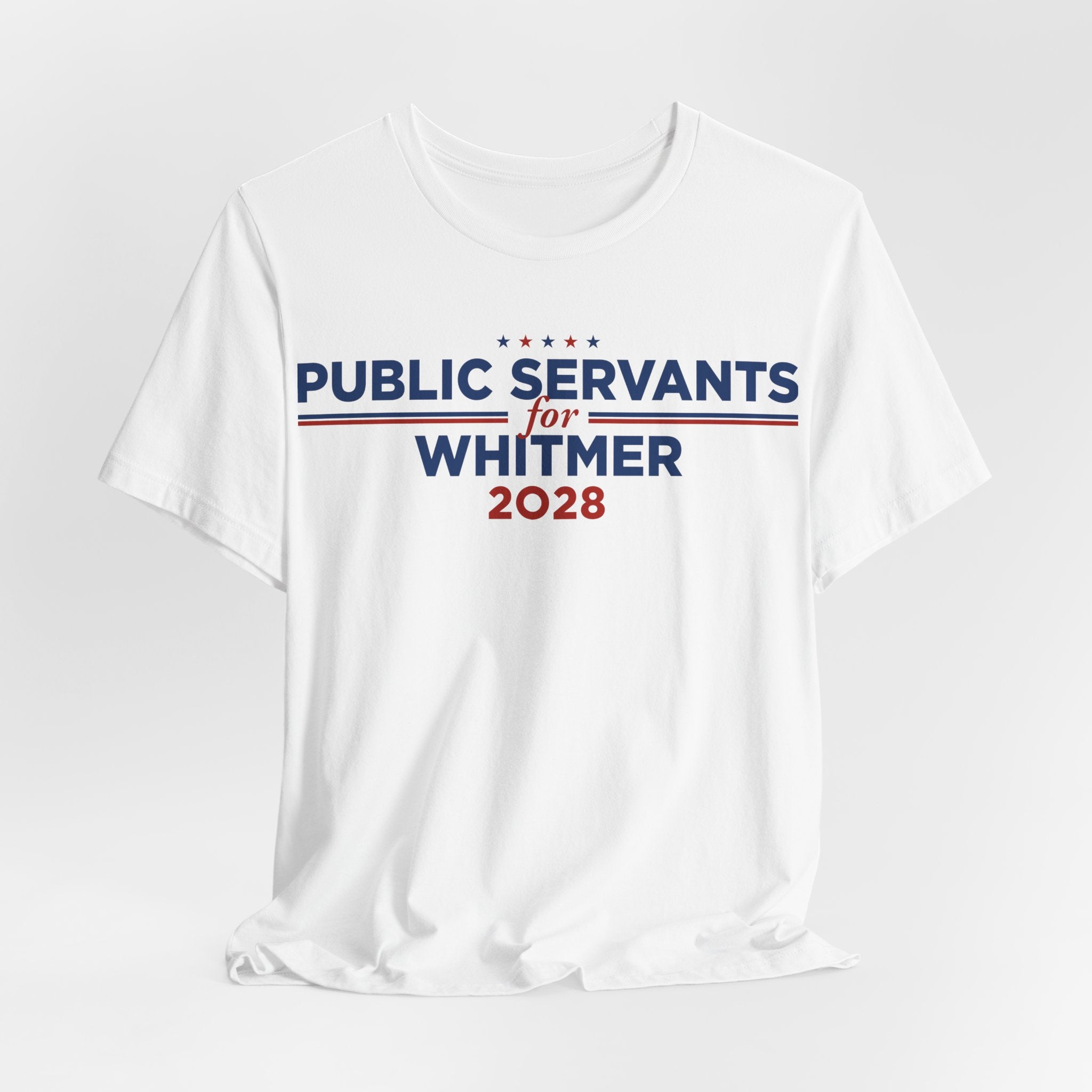 Public Servants for Gretchen Whitmer for President Campaign T-Shirt 2028