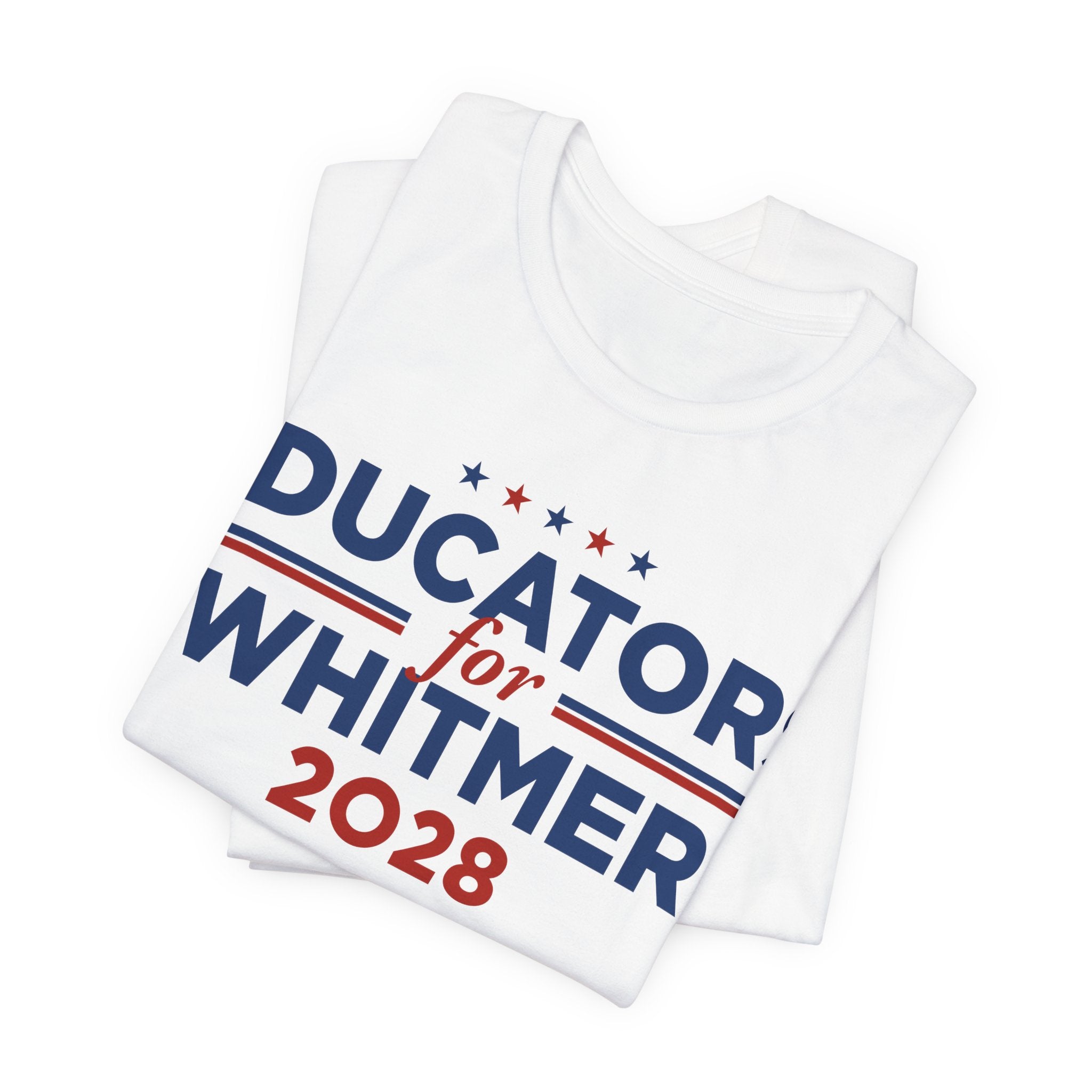 Educators for Gretchen Whitmer for President Campaign T-Shirt 2028