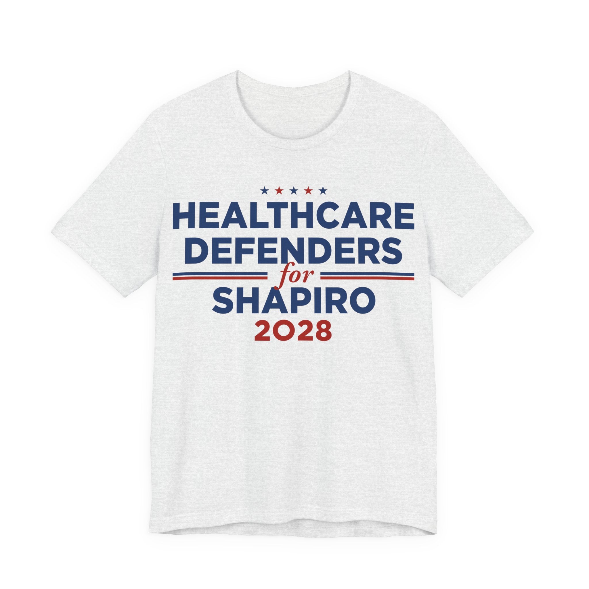 Healthcare Defenders for Josh Shapiro for President Campaign T-Shirt 2028