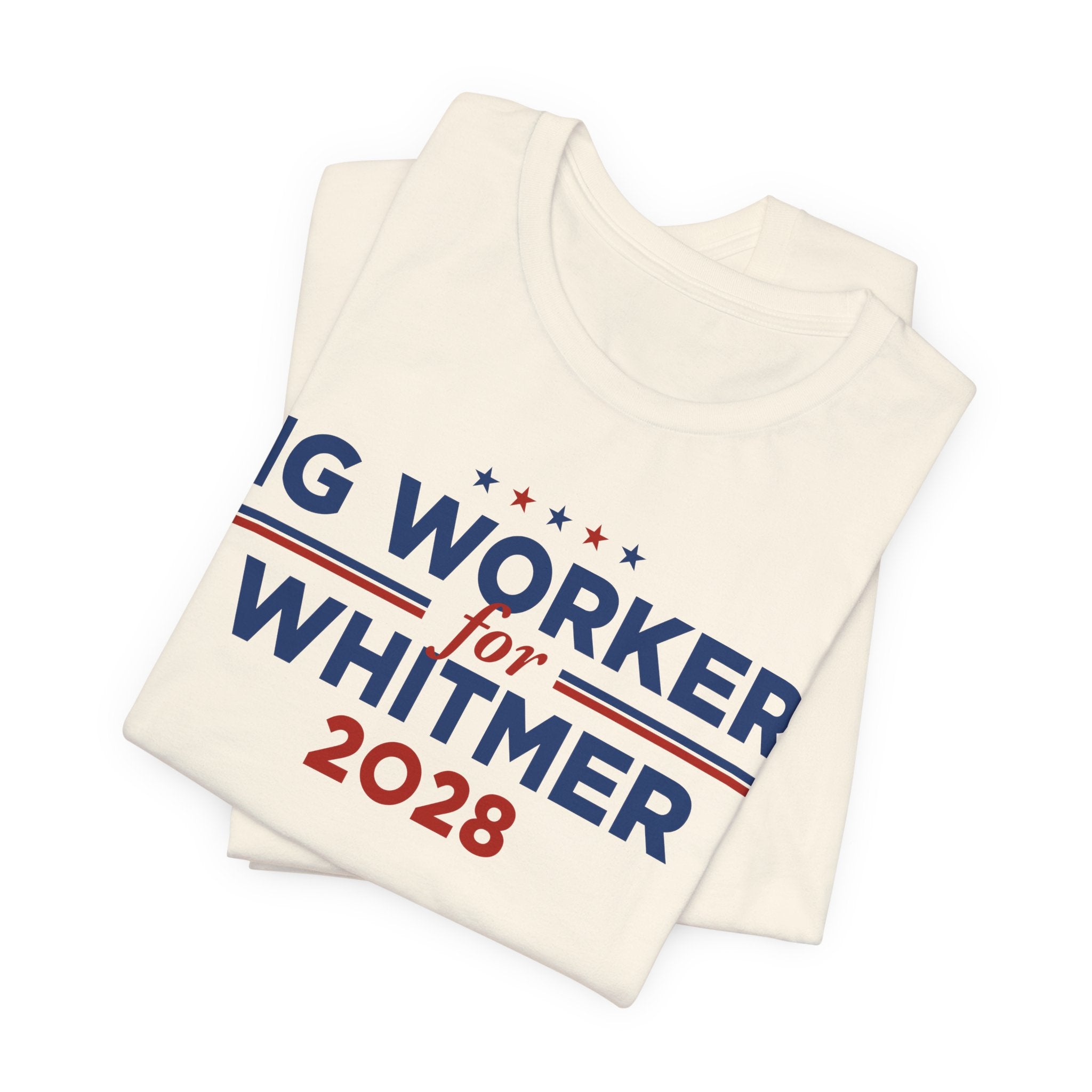 Gig Workers for Gretchen Whitmer for President Campaign T-Shirt 2028