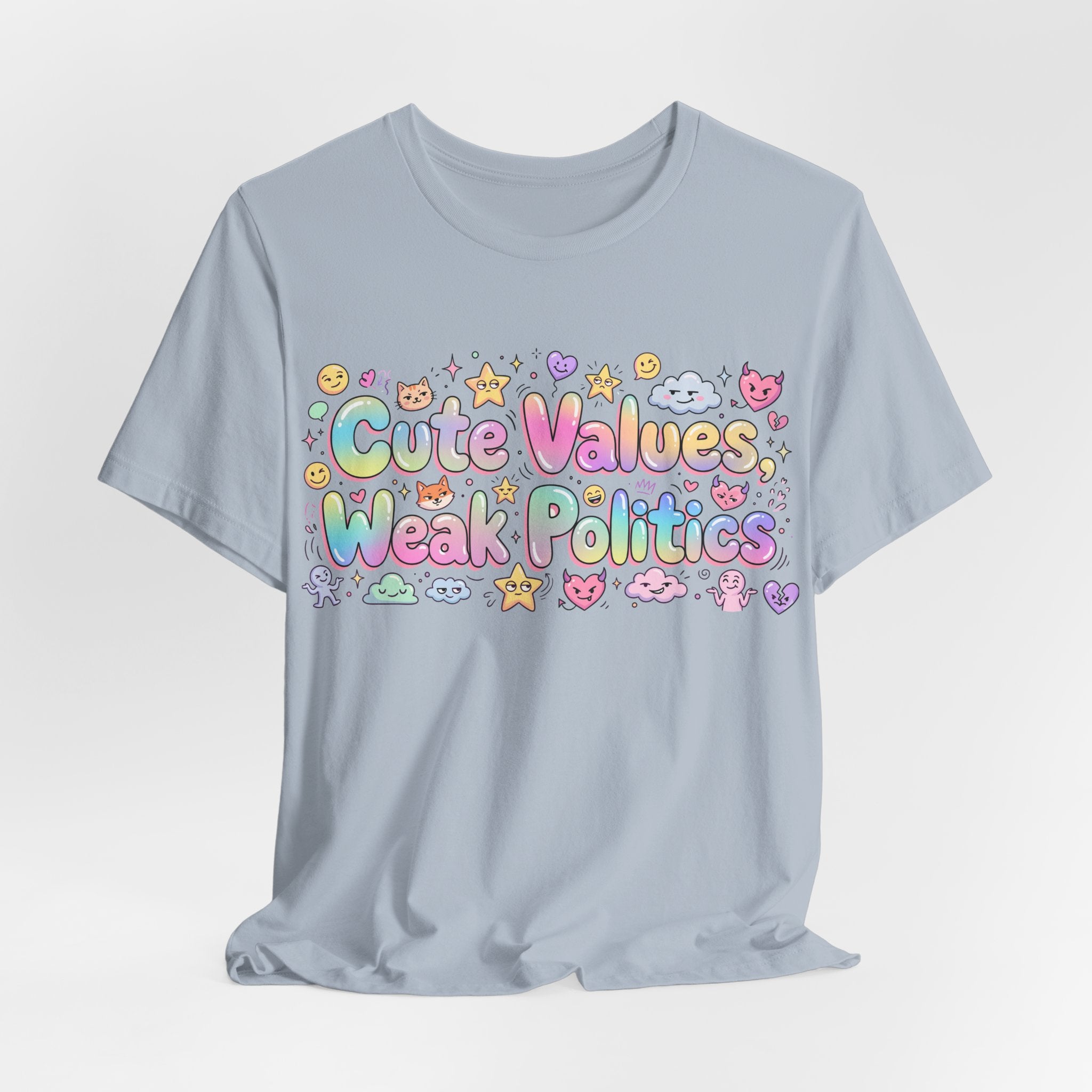 Cute Values, Weak Politics T-Shirt