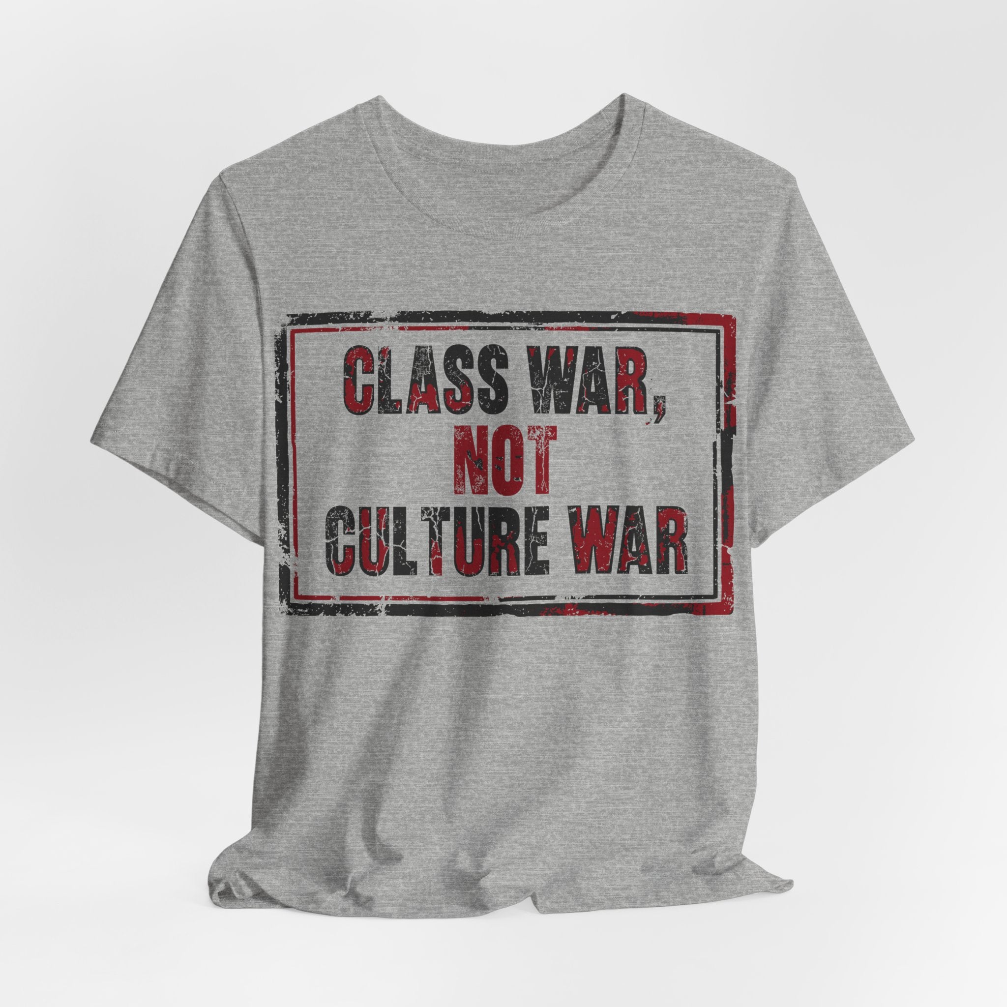 Class War, Not Culture War T-Shirt