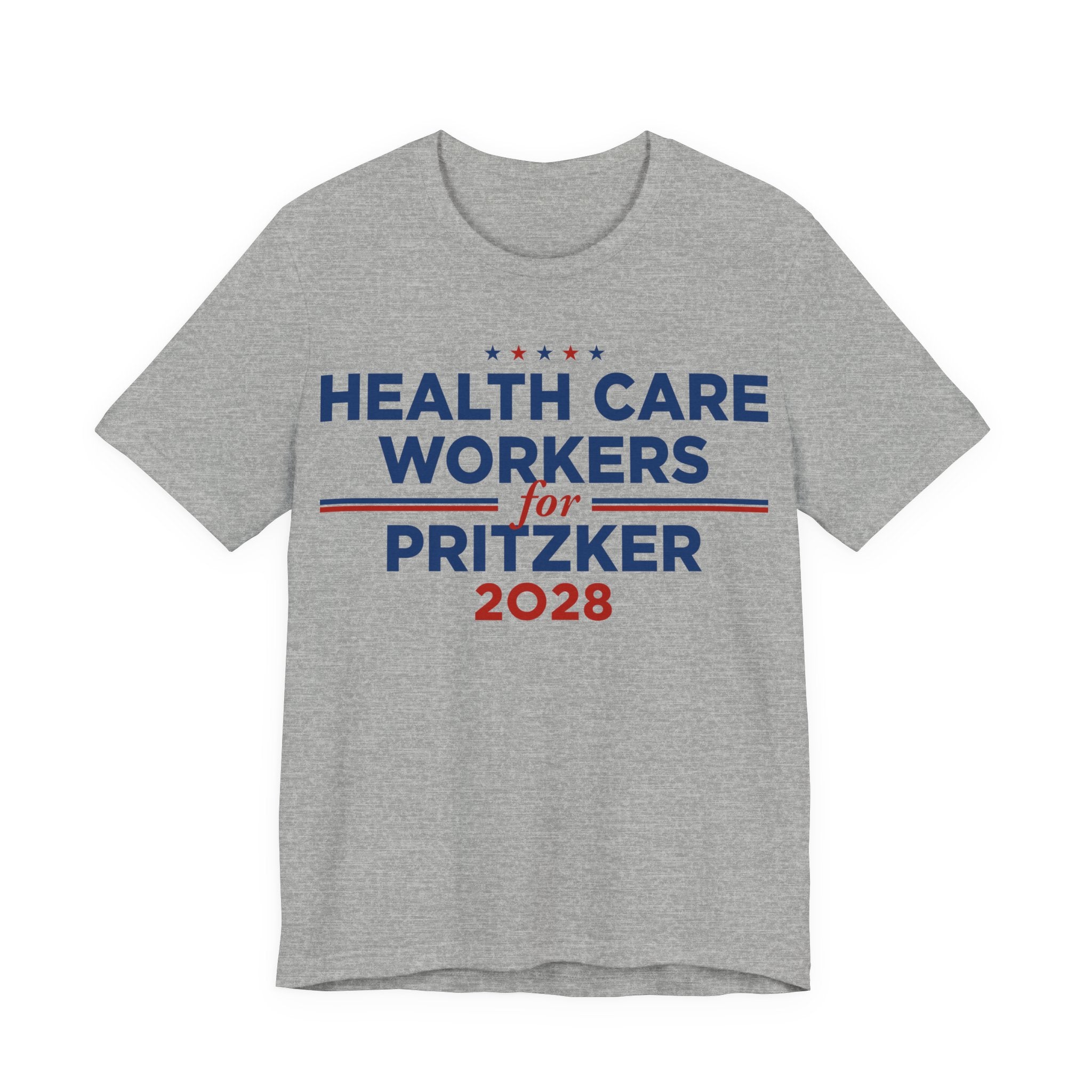 Health Care Workers for J.B. Pritzker for President Campaign T-Shirt 2028