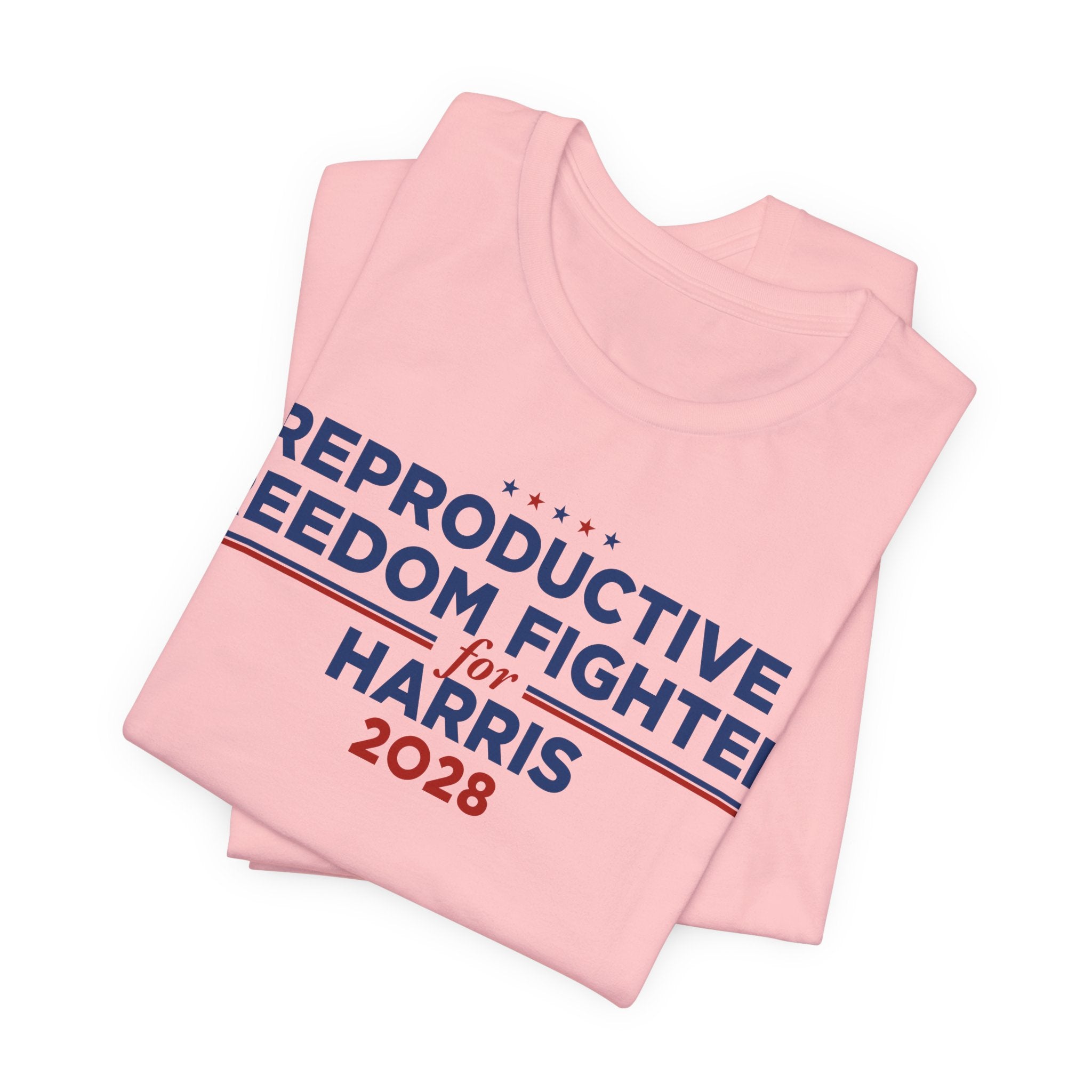 Reproductive Freedom Fighters for Kamala Harris for President Campaign T-Shirt 2028