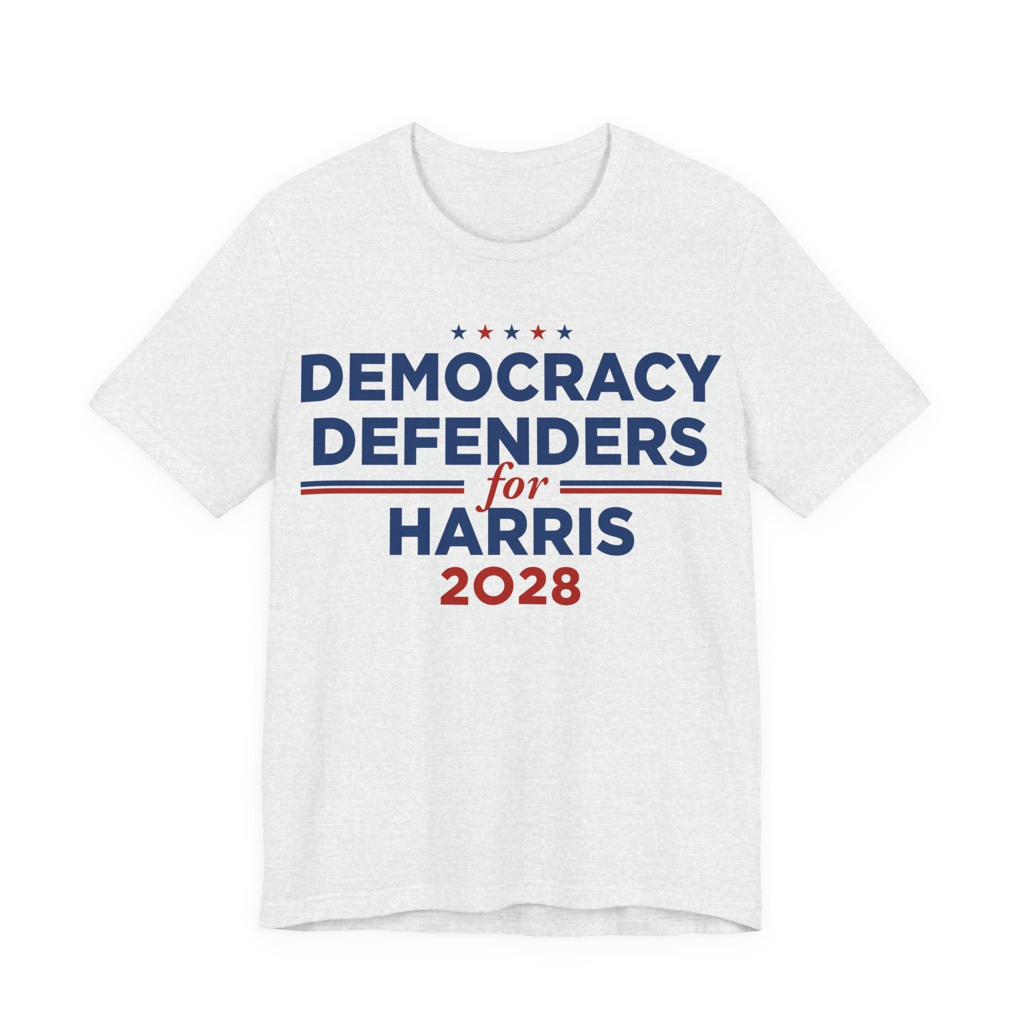 Democracy Defenders for Harris 2028 T-Shirt | Bella+Canvas 3001 Political Graphic Tee