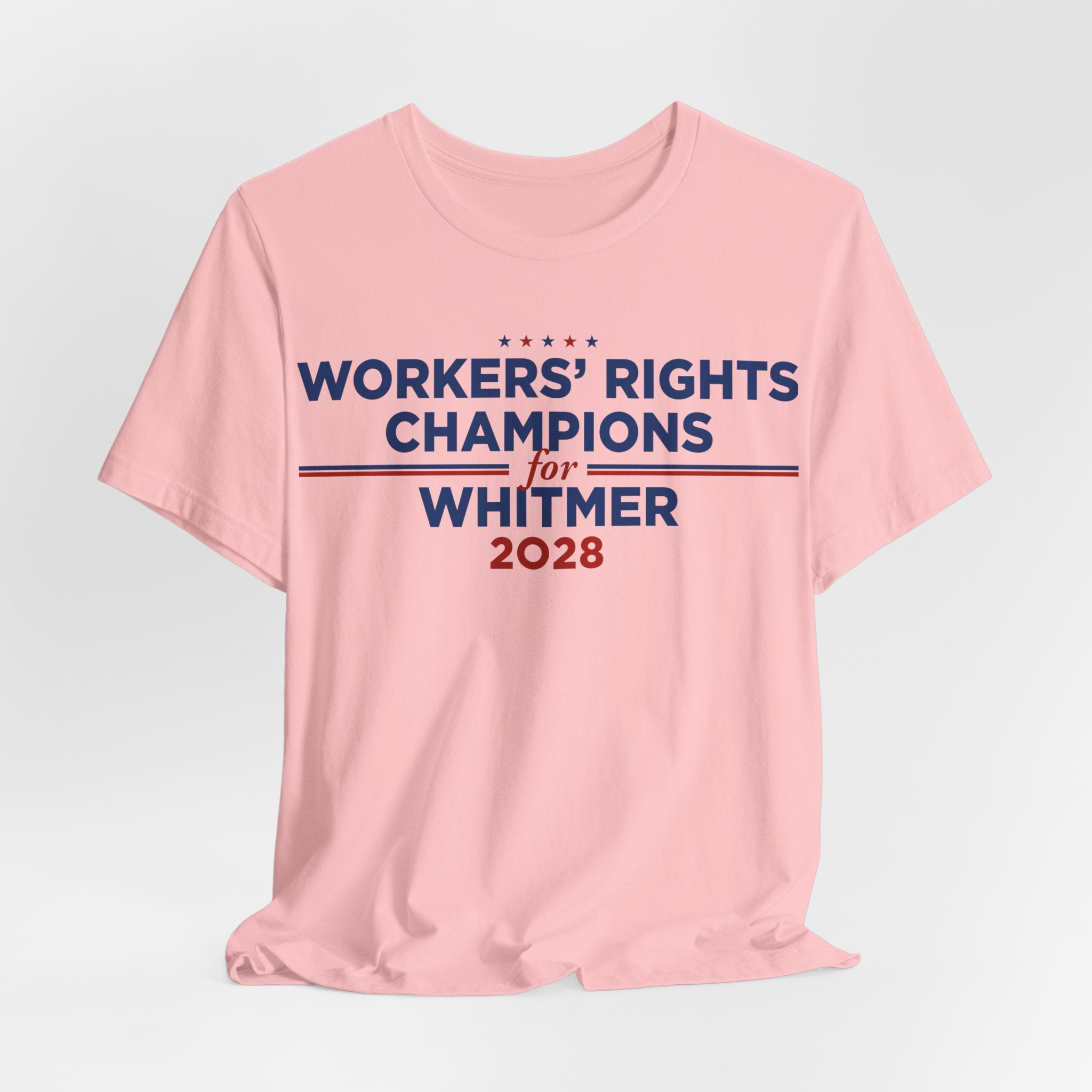 Worker' Rights Champions for Gretchen Whitmer for President Campaign T-Shirt 2028