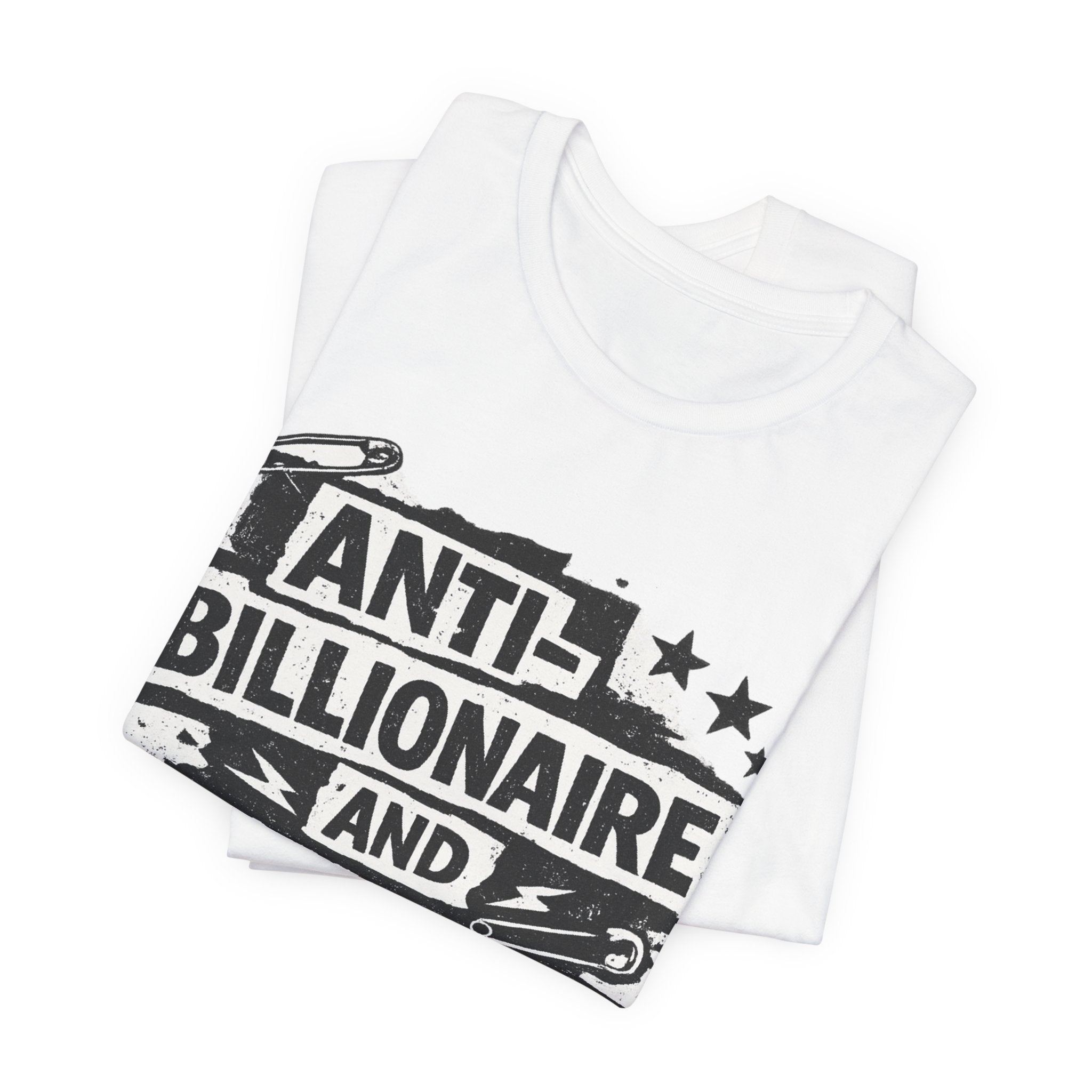 Anti-Billionaire and On Time T-Shirt