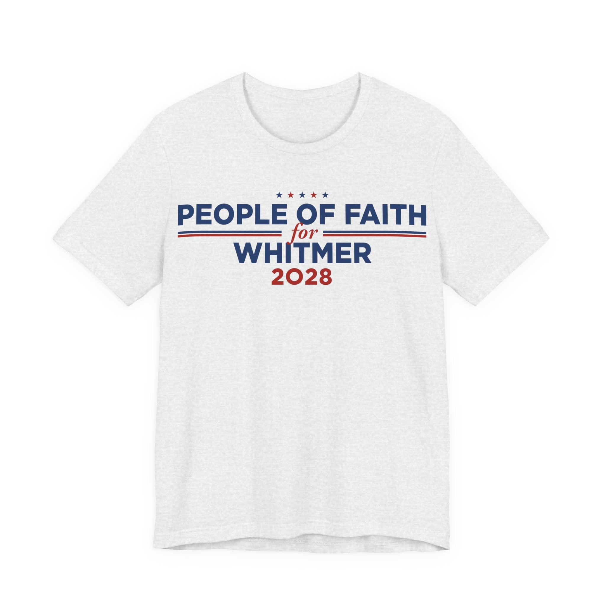 People of Faith for Gretchen Whitmer for President Campaign T-Shirt 2028
