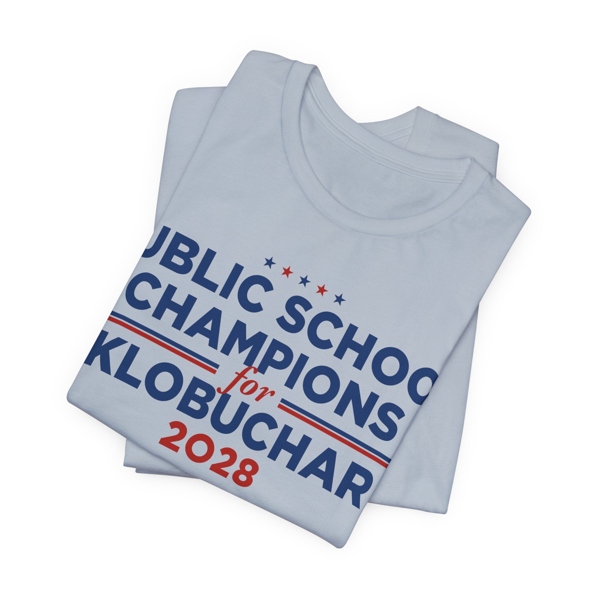 Public School Champions for Amy Klobuchar for President Campaign T-Shirt 2028