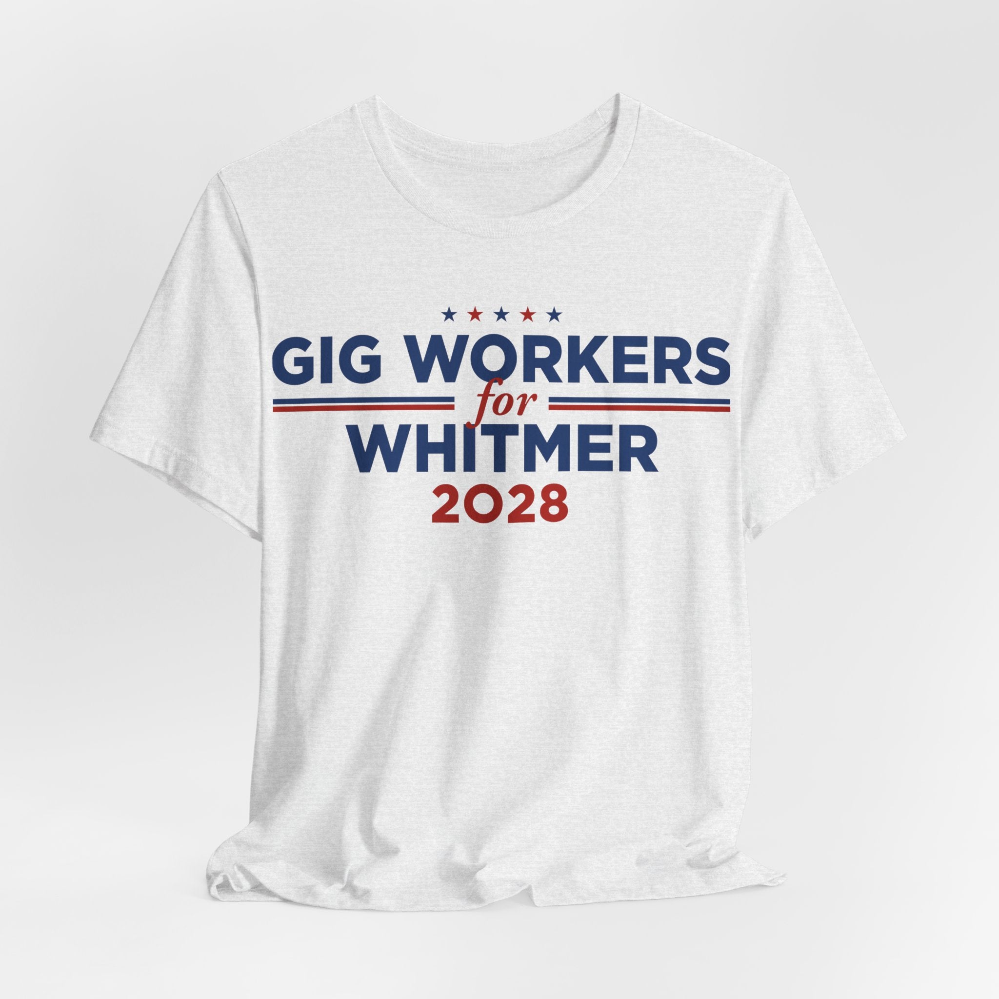 Gig Workers for Gretchen Whitmer for President Campaign T-Shirt 2028