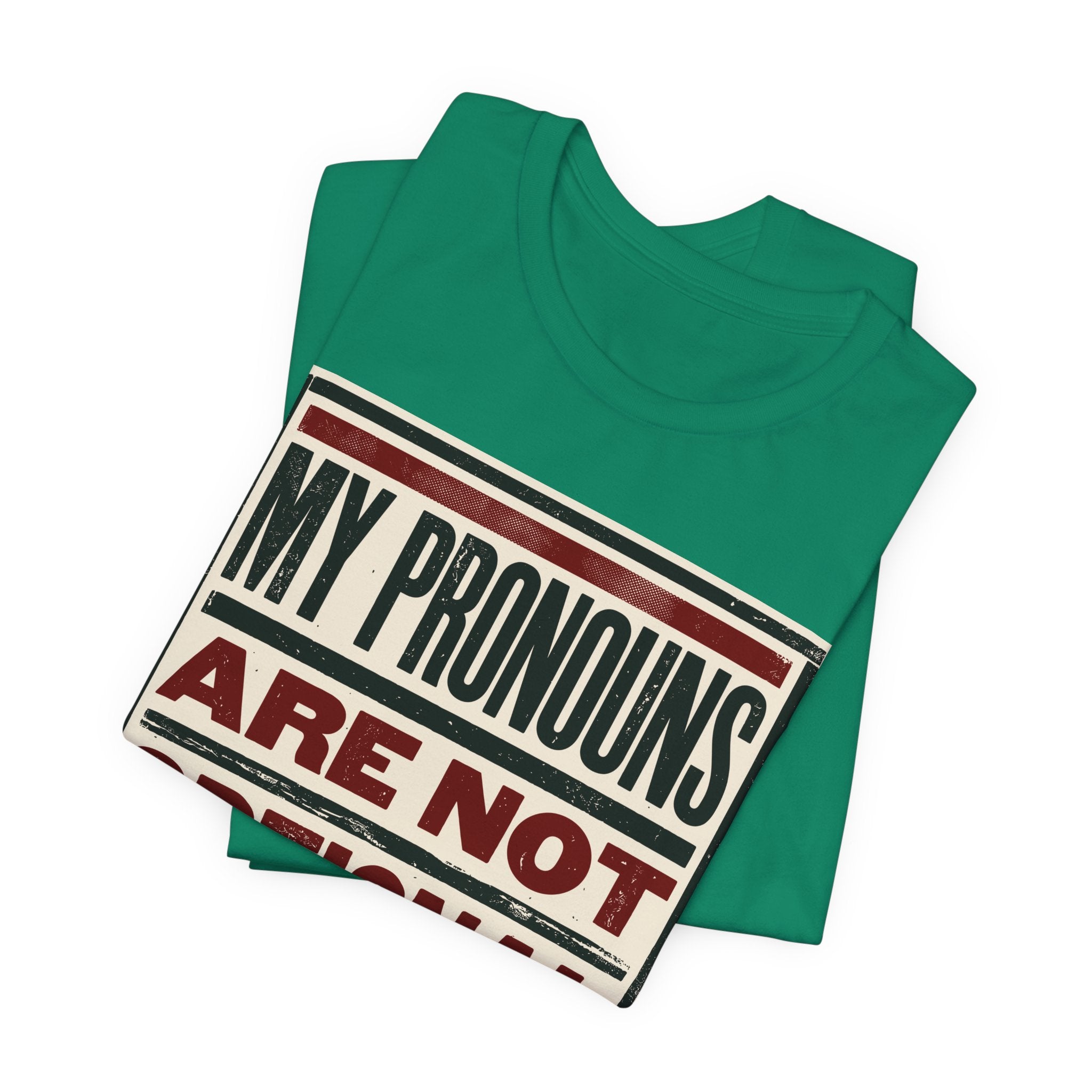 My Pronouns Are Not Optional T-Shirt